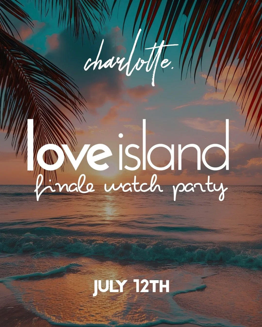 IVE GOT A TEXT! 🏝️💓

Join us at @charlotteottawa on Sunday, July 12th at 6:30PM for the ultimate Love Island Finale Watch Party 🏝️☀️

$20 ticket includes admission (bar and couch seating) + your
first drink

Specialty Love Island-themed cocktails 
