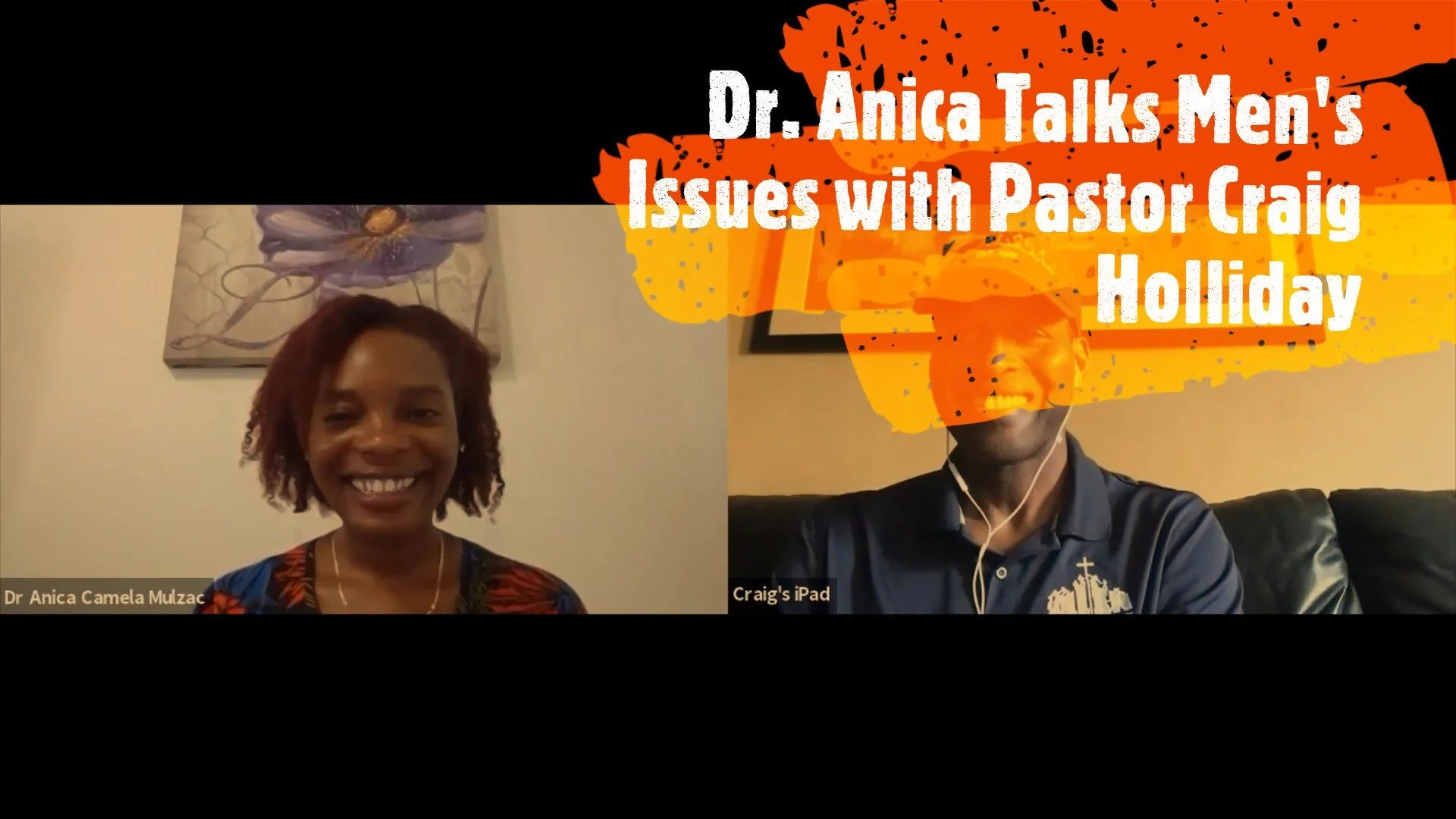 Dr. Anica Talks Men's Issues with Pastor Craig Holliday