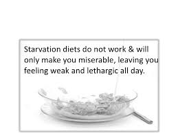 Starvation diets are very unhealthy and not a long term solution to weight control. Eventually you need to learn the right way to eat.