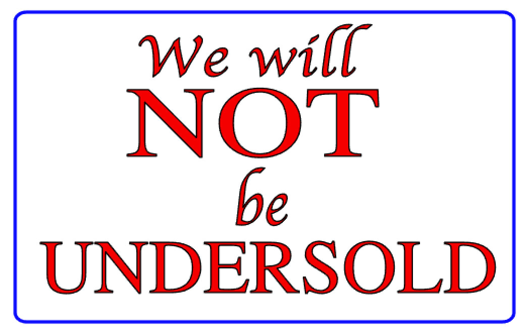 We will not be undersold.jpg