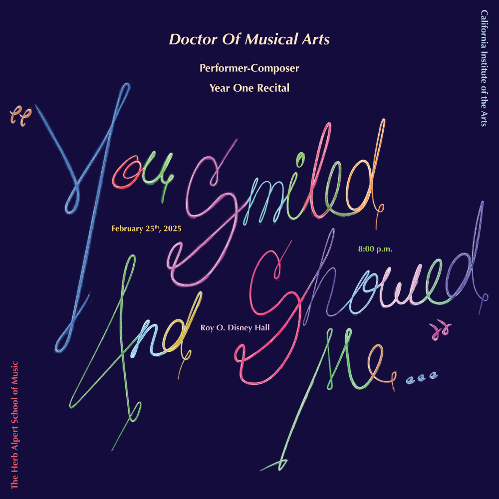 "You Smiled And Showed Me...": A Doctor Of Musical Arts, Performer-Composer, Year One Recital