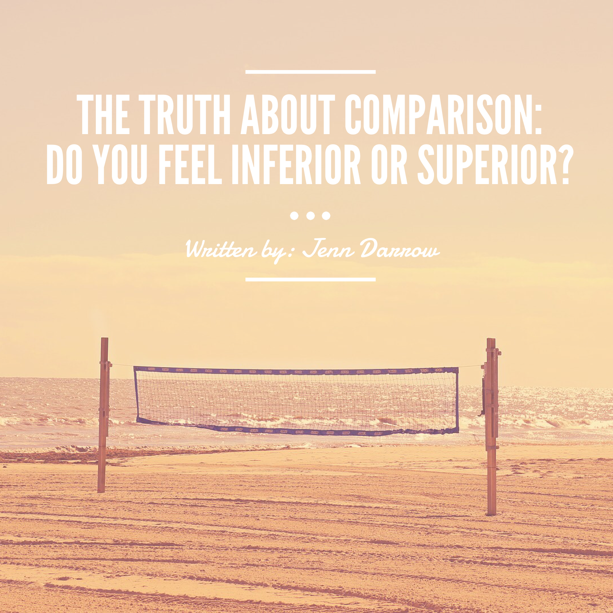 Comparison Either Makes You Feel Superior or Inferior