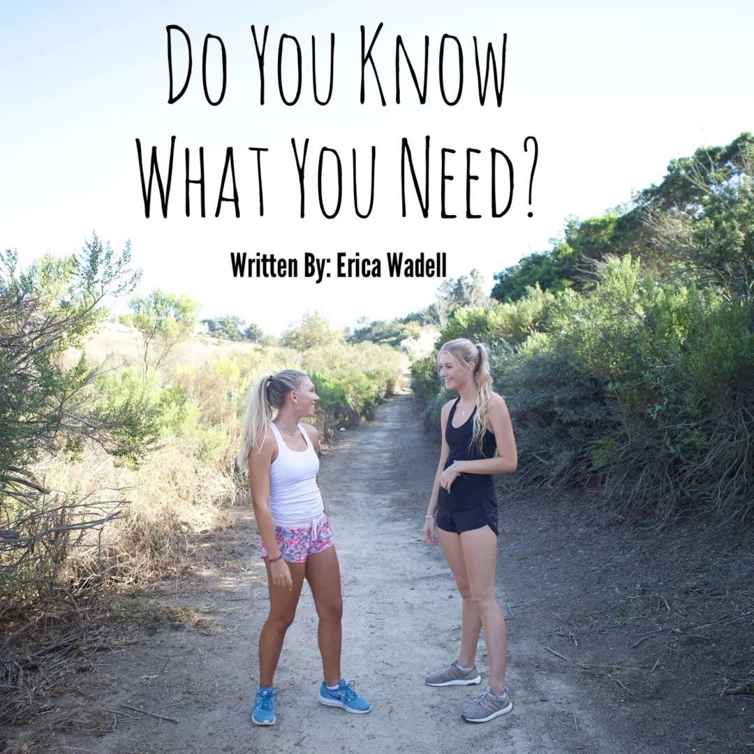 What Do You Need?