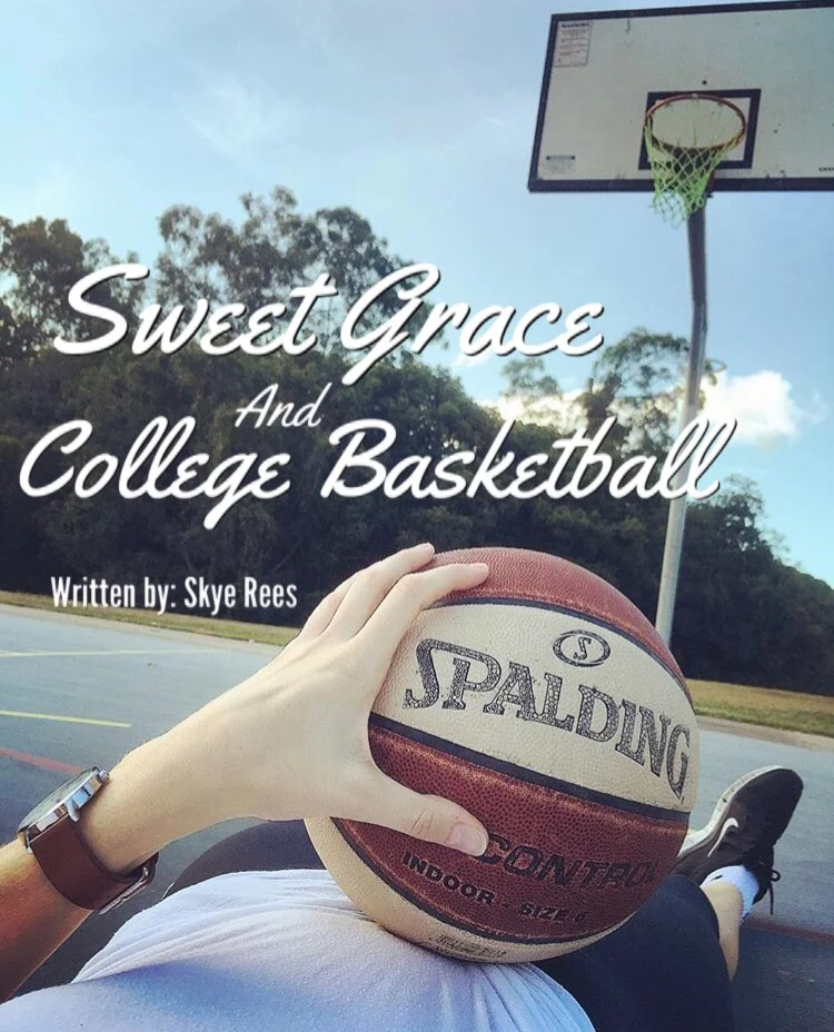Sweet Grace and College Basketball