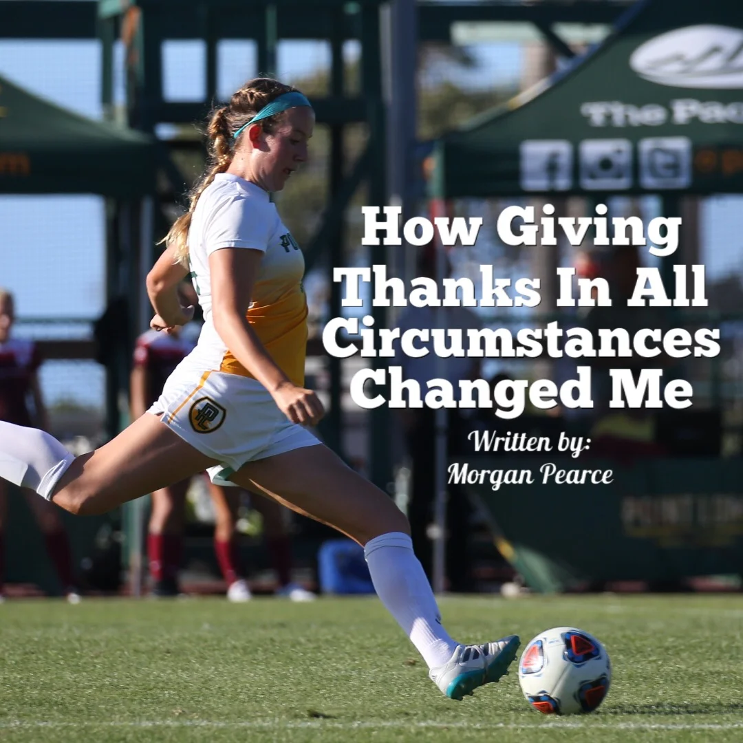 How Giving Thanks In All Circumstances Changed Me