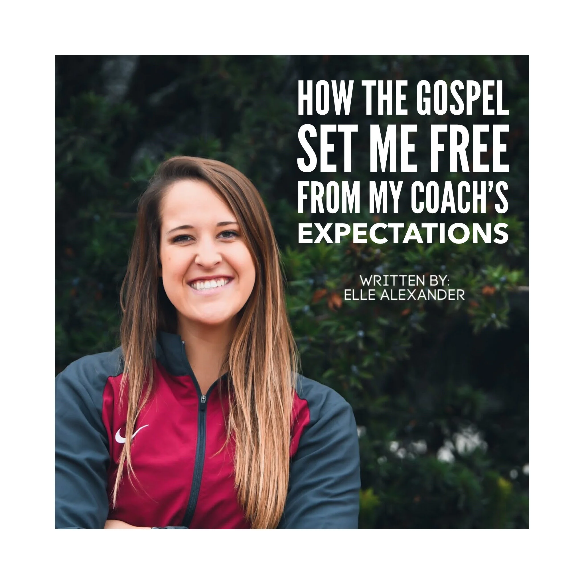 How the Gospel Set me Free from my Coach’s Expectations 