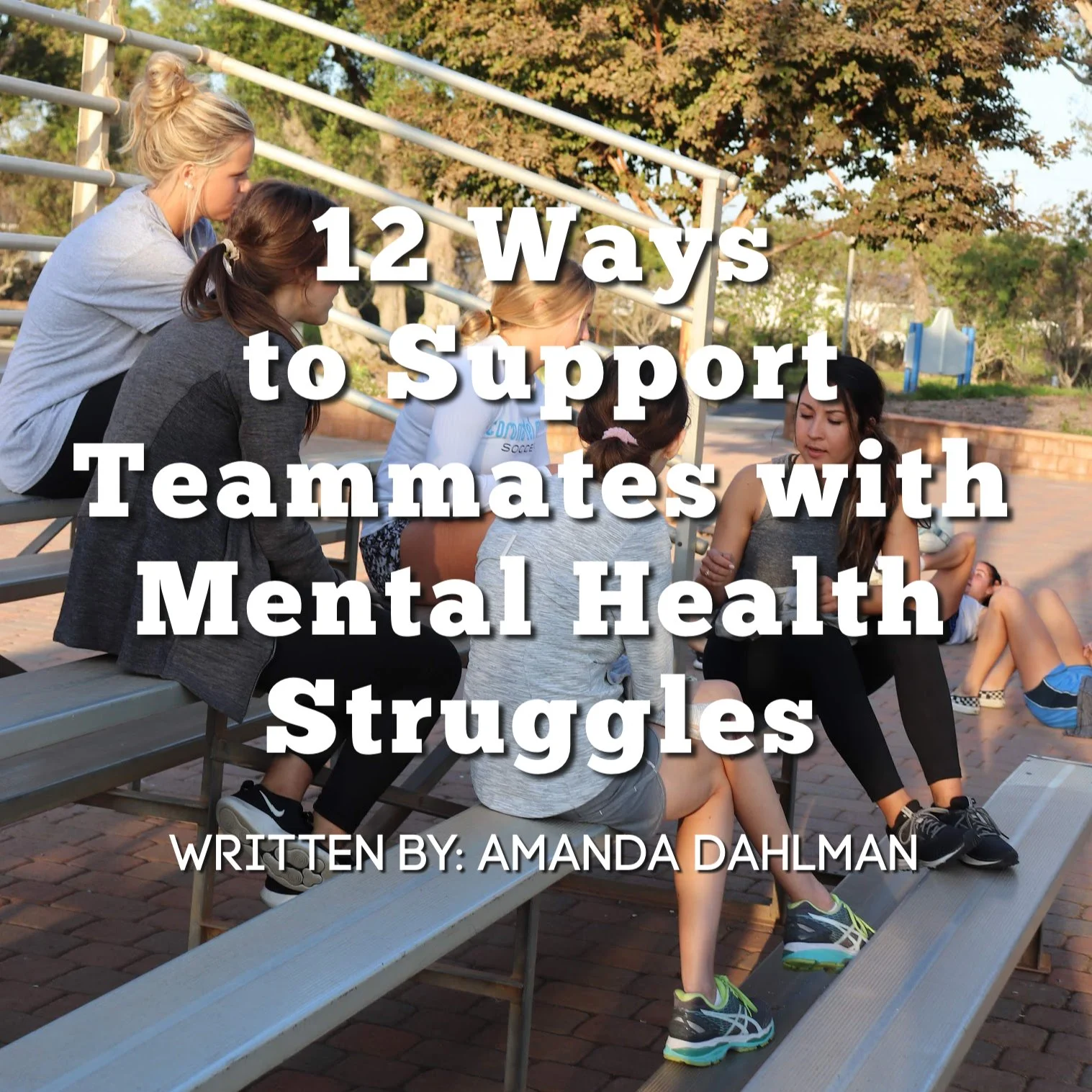 12 Ways to Support Teammates with Mental Health Struggles