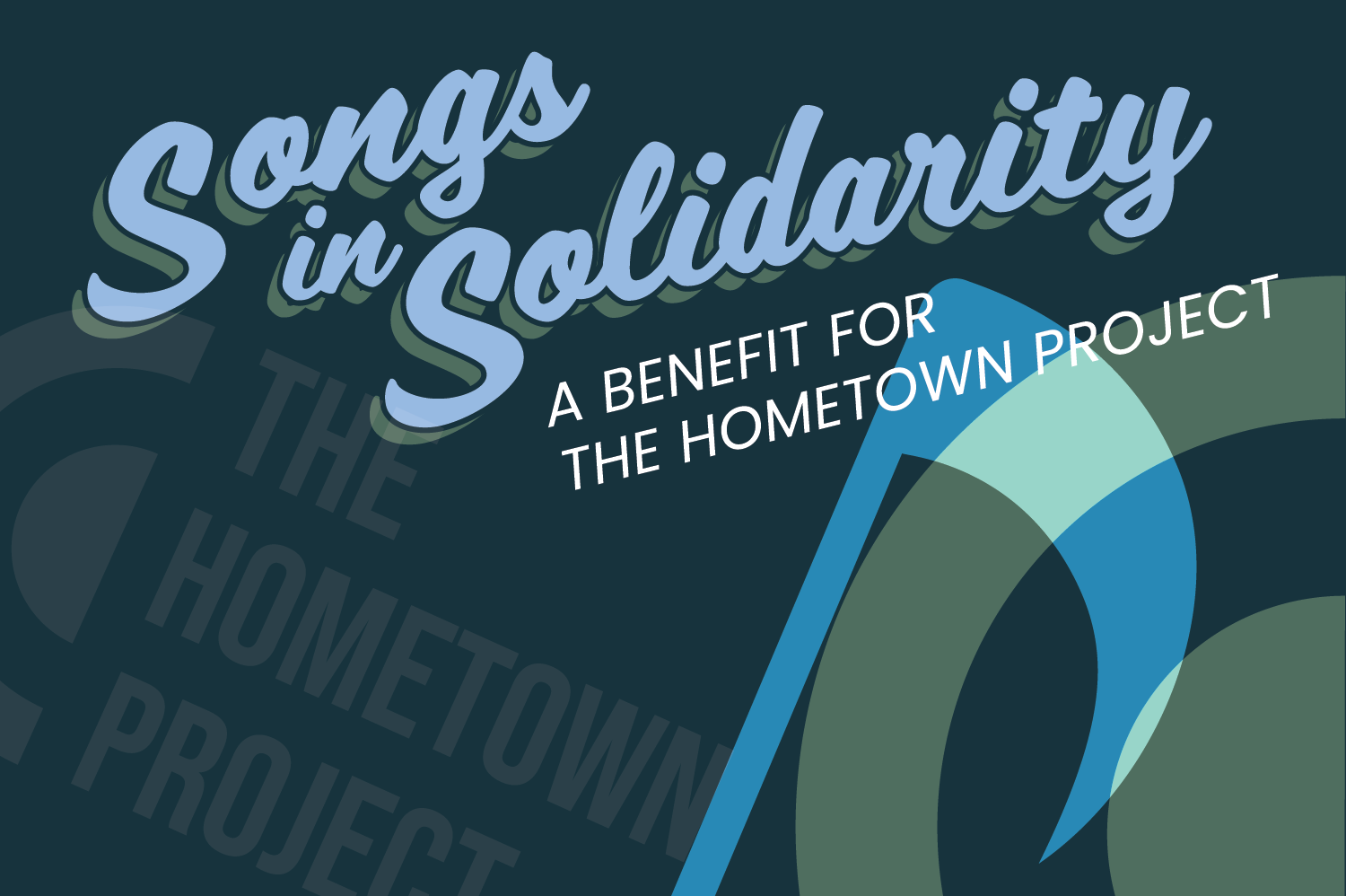 Songs in Solidarity: A Benefit for The Hometown Project