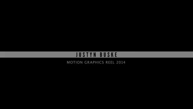 Justyn Buske Motion Graphics Reel