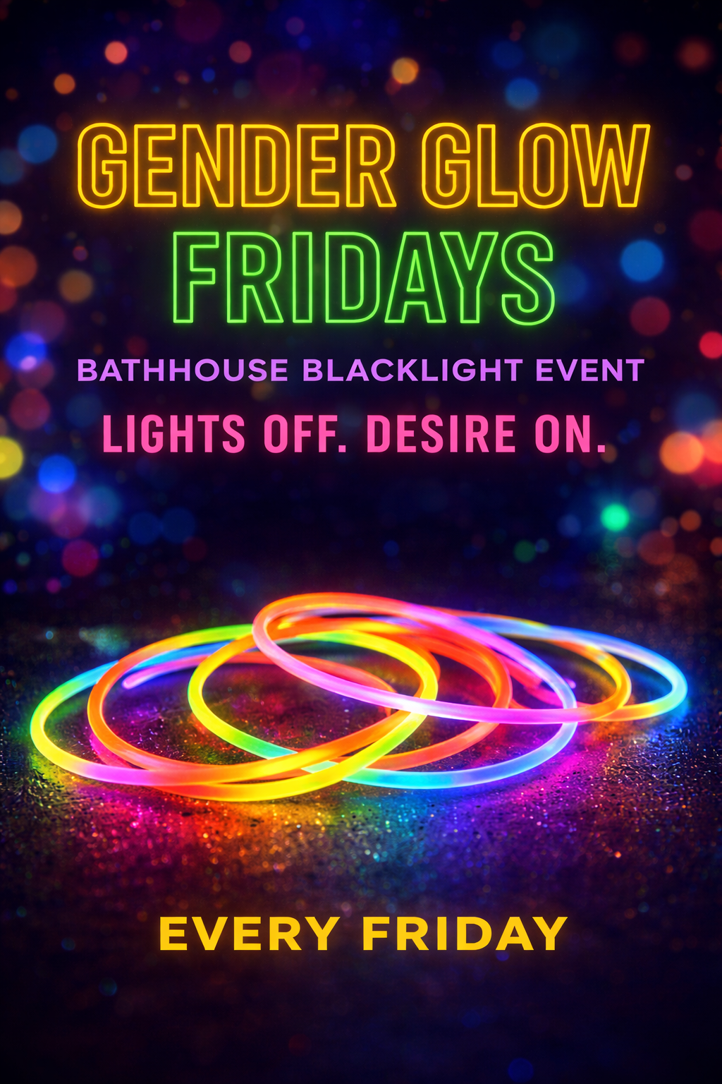 GENDER GLOW Fridays!