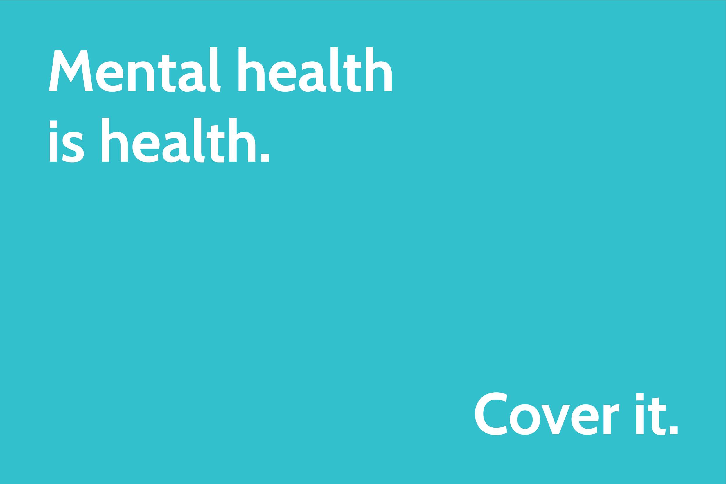Mental health is health. Cover it.png