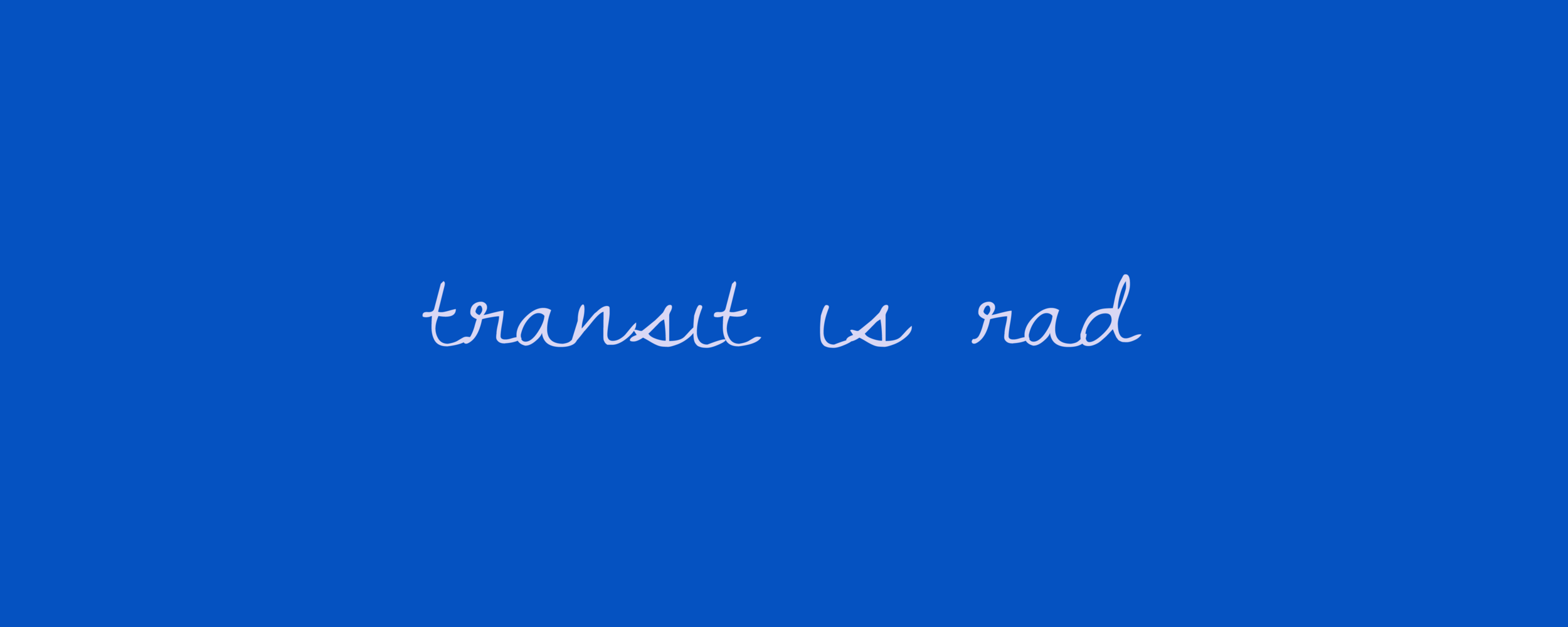 2020.04.28 transit is rad 3.1.png