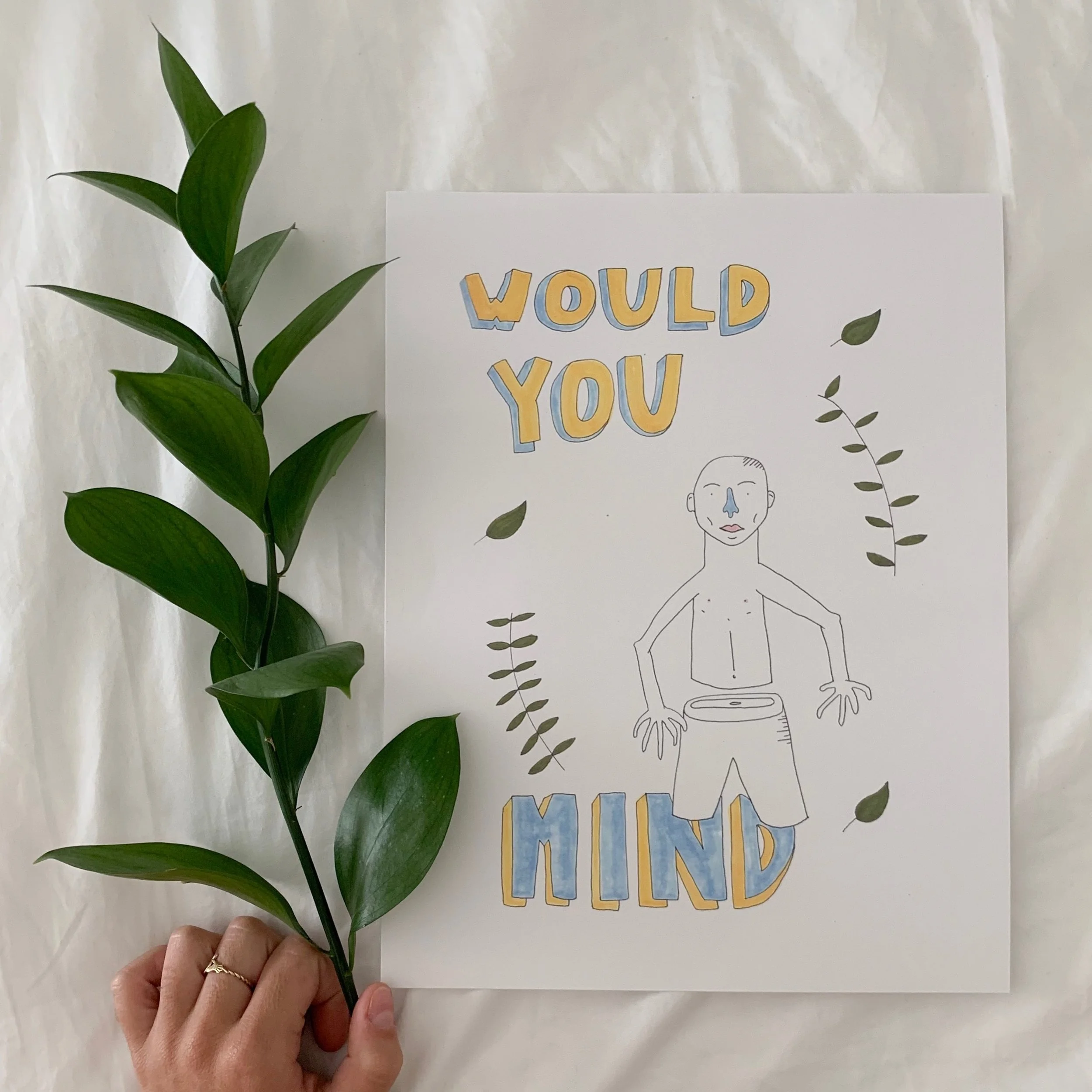 Would You Mind? (Print)