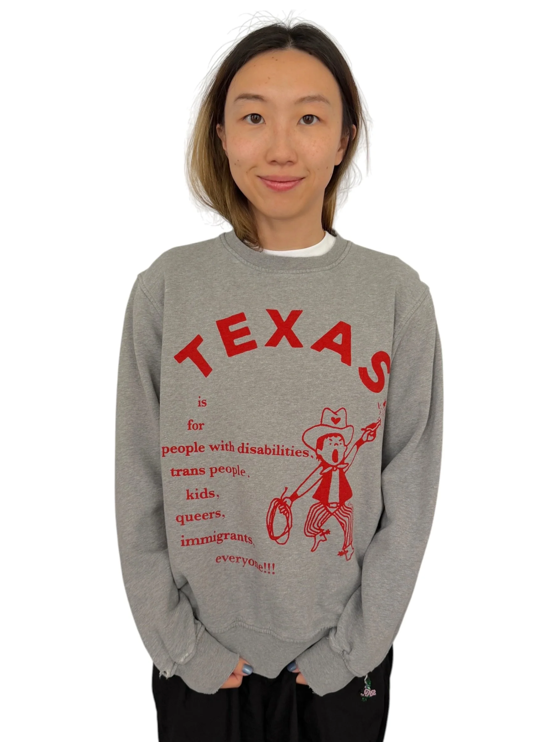 Texas is for Everyone Sweatshirt - XS/S