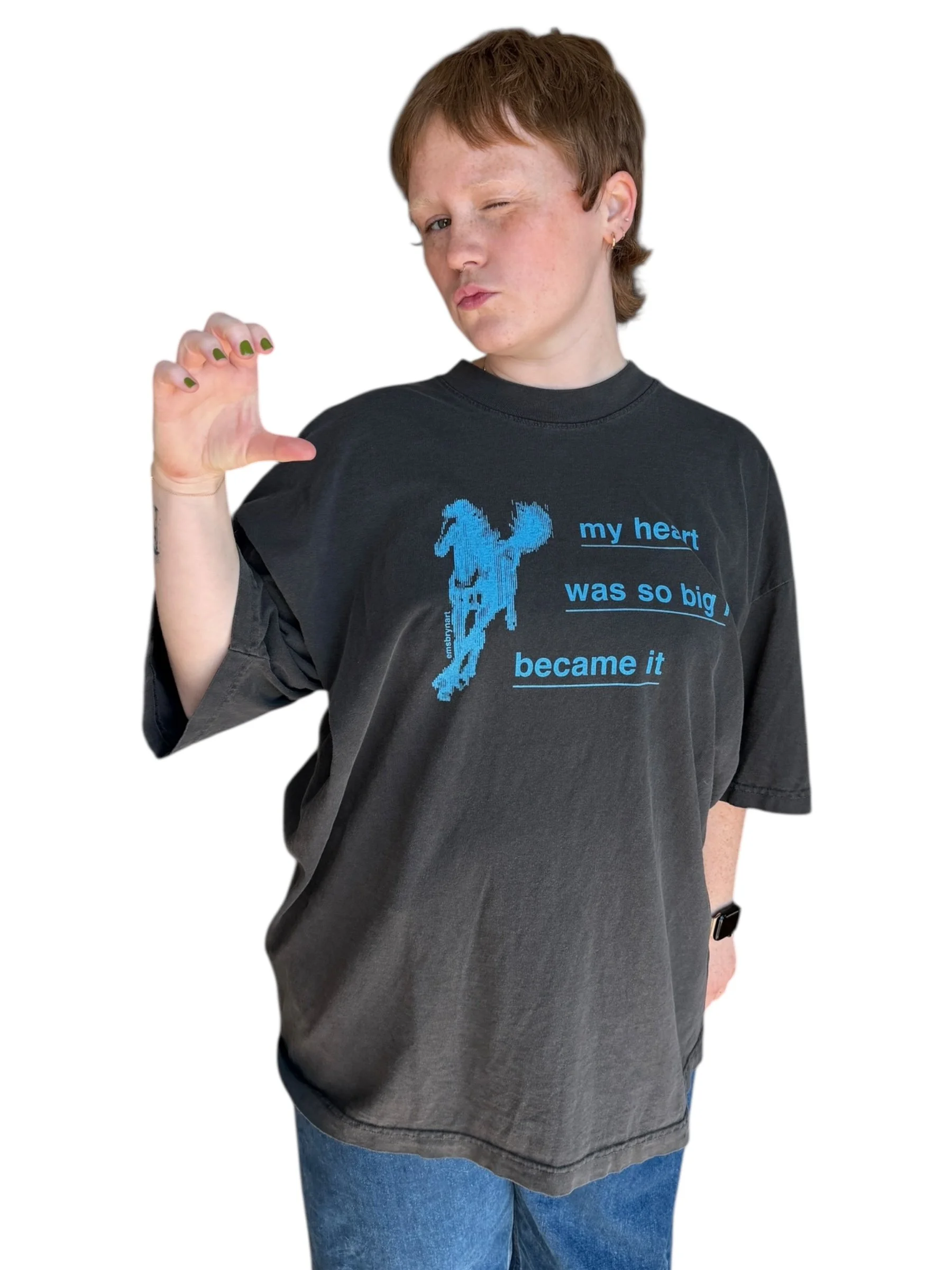 my heart was so big i became it tee - xl