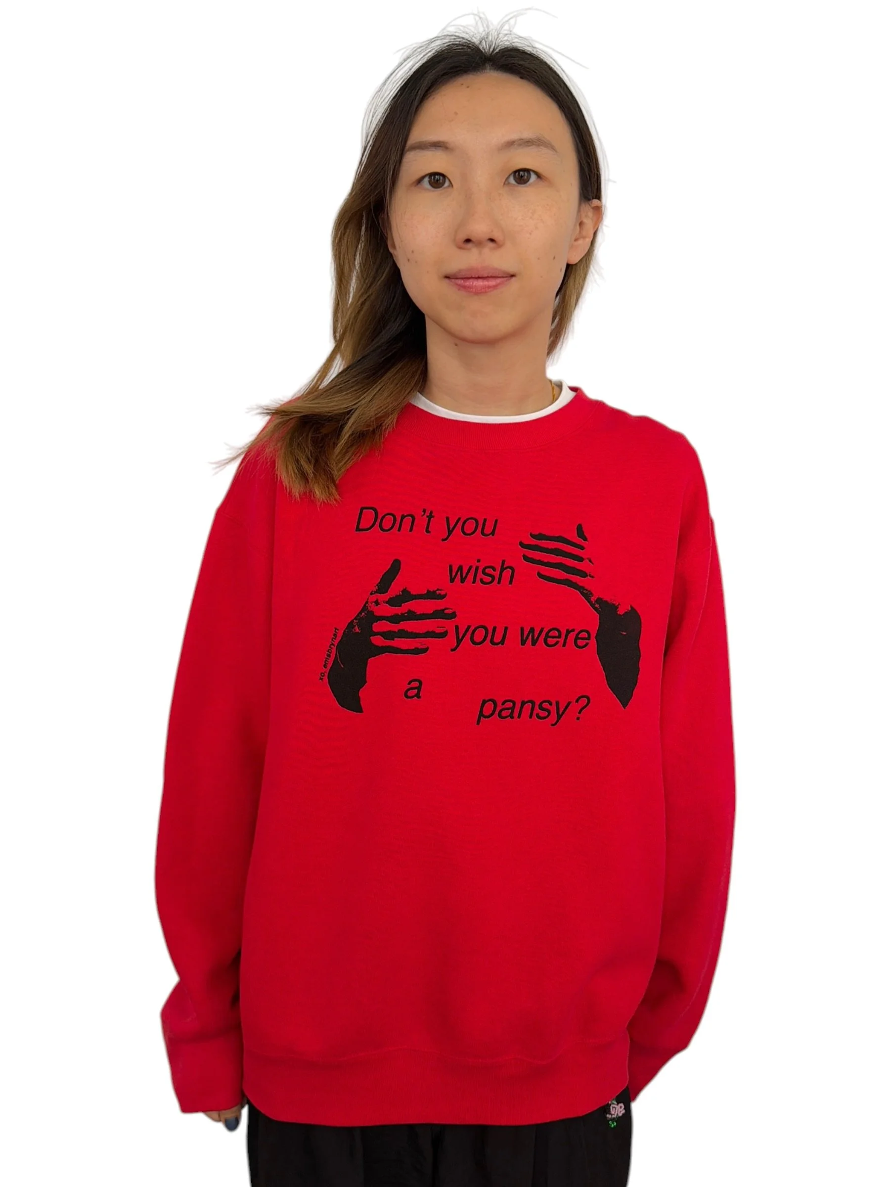 don't you wish you were a pansy sweatshirt - l