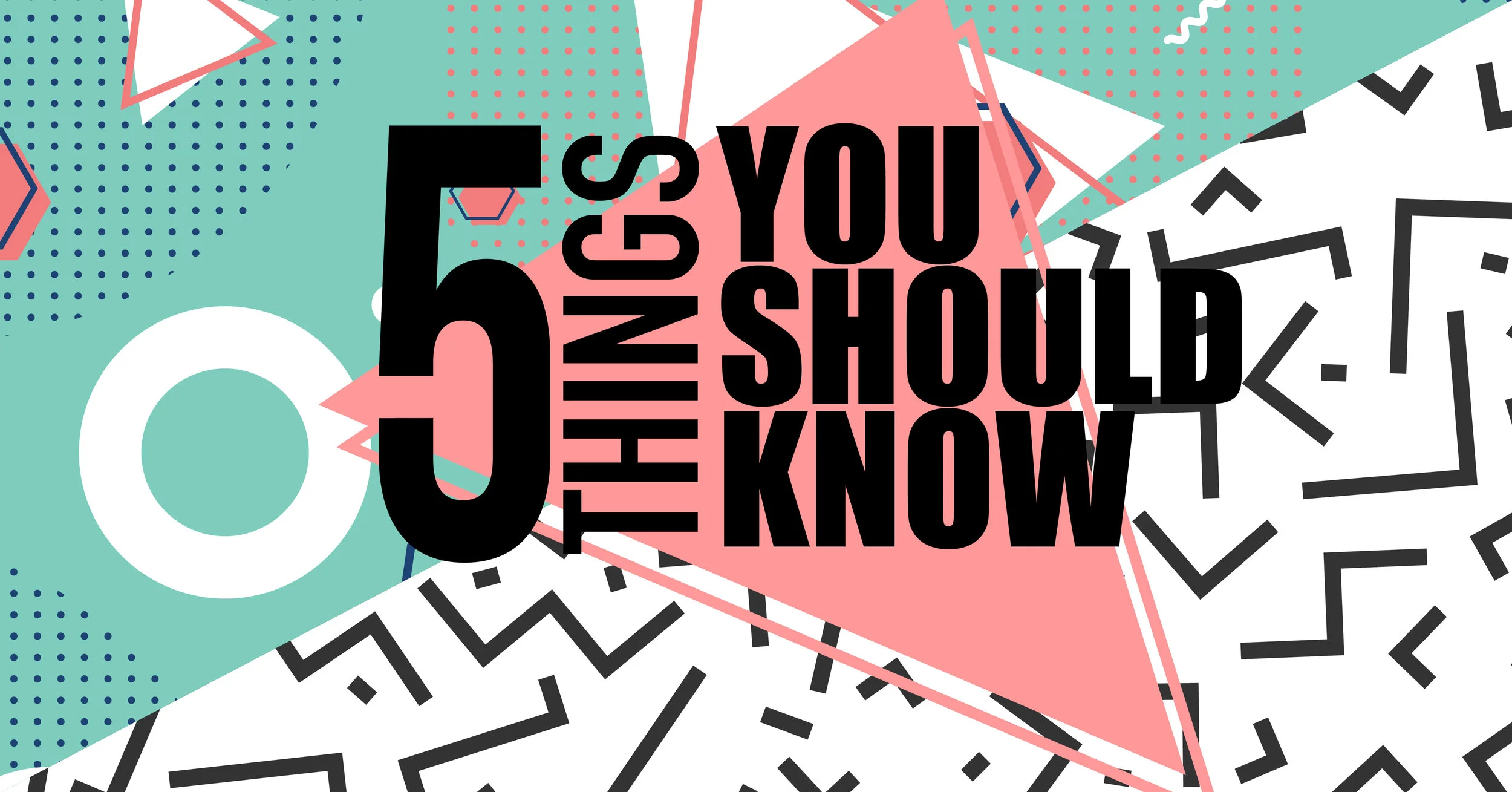 5thingsyoushouldknow2.jpg