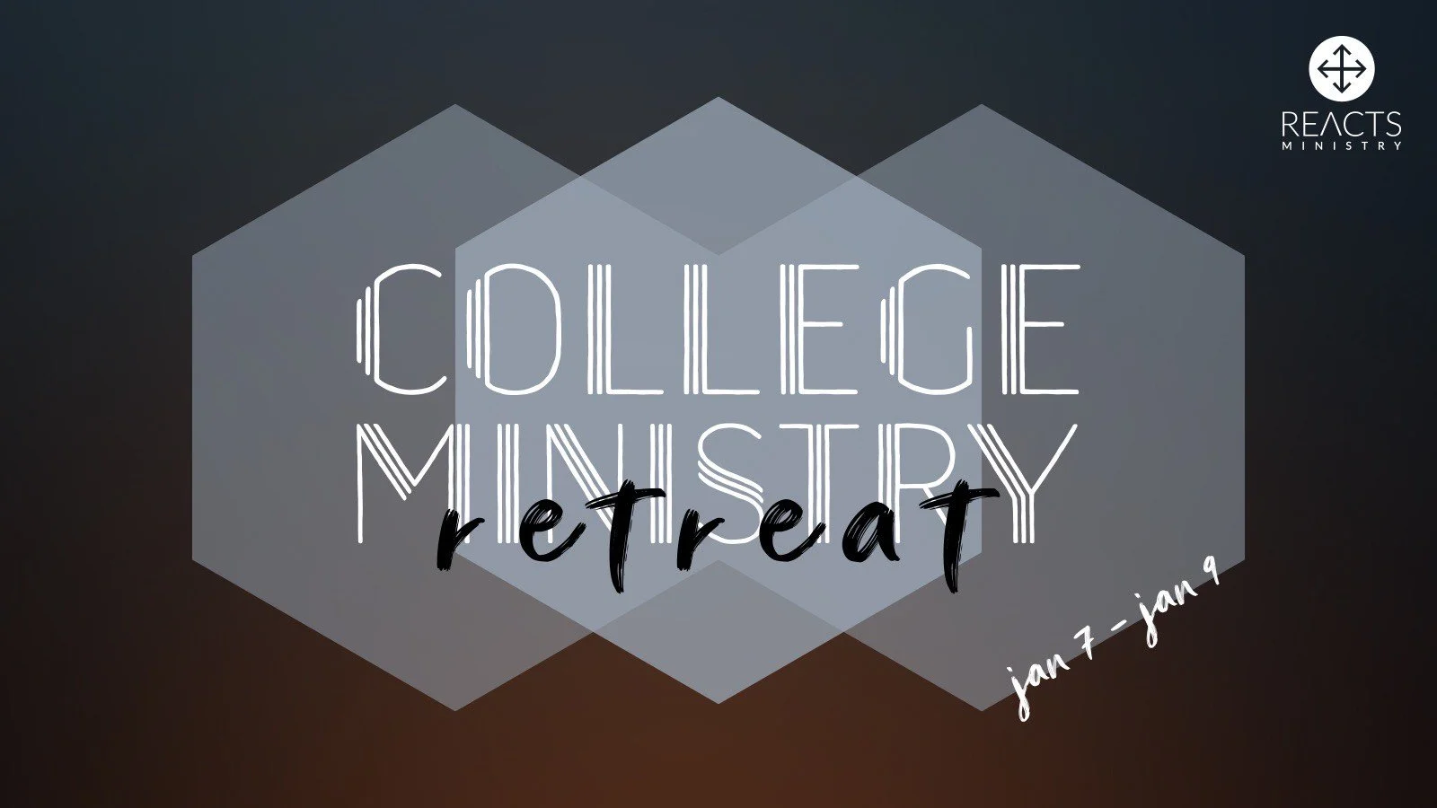 REACTS College Presents: 2022 Winter Retreat