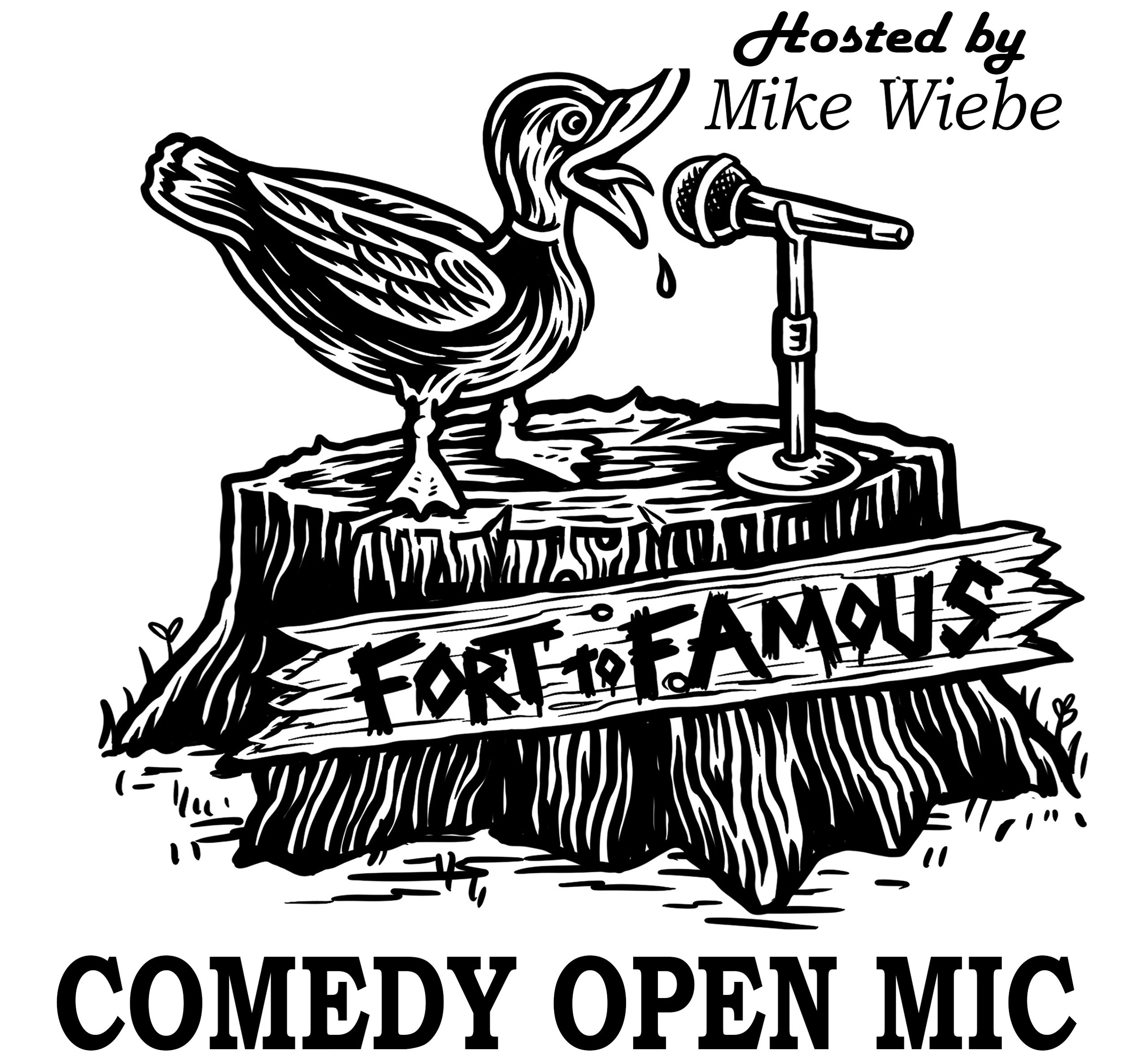 Fort to Famous Comedy Open Mic