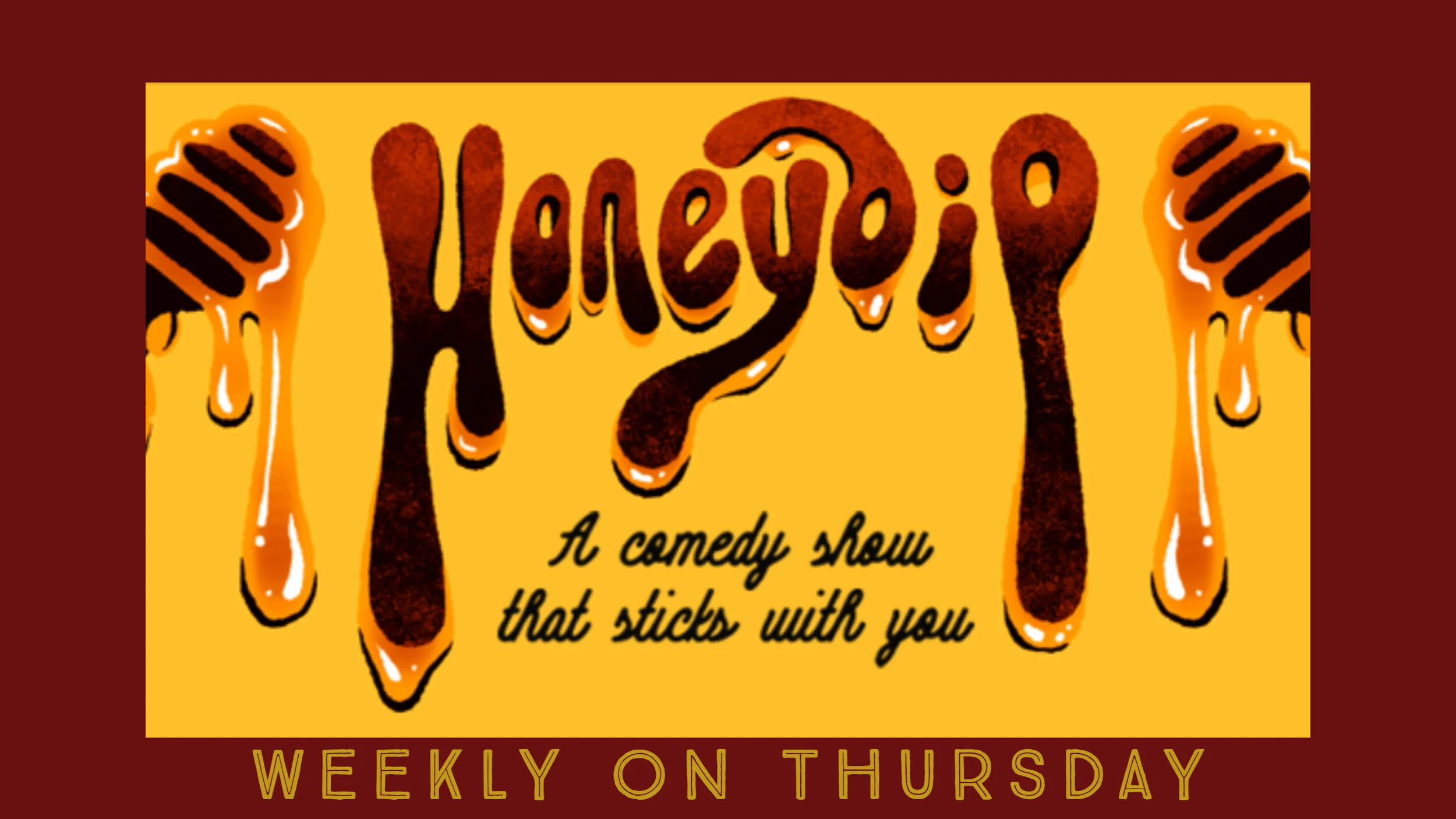 Honeydip Comedy
