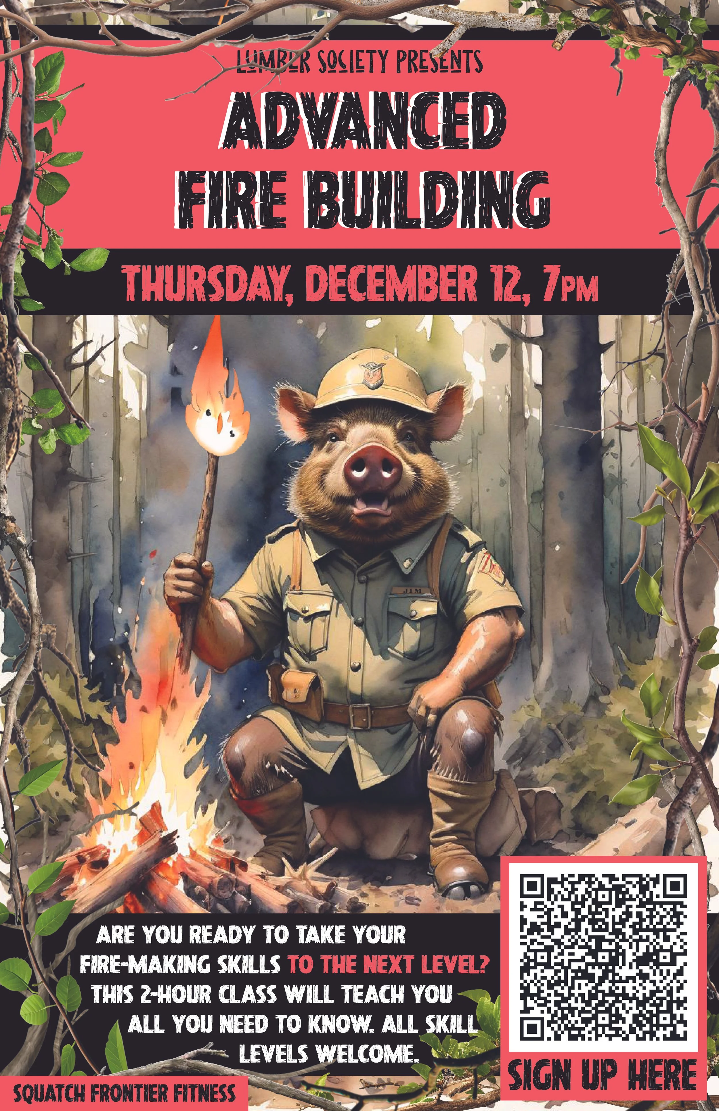 Lumber Society: Advanced Fire Building 