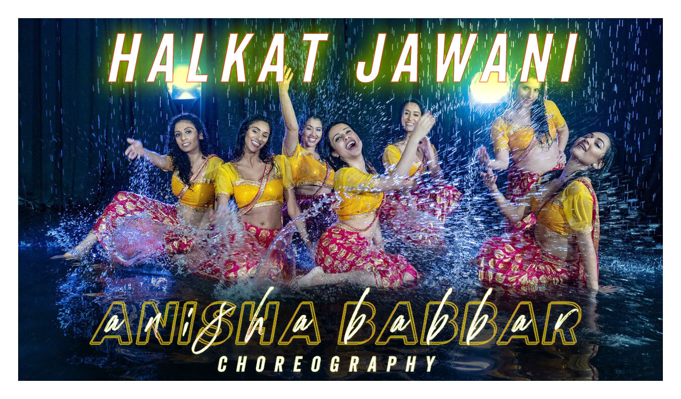 Halkat Jawani | BOLLYWOOD WATER DANCE | Anisha Babbar Choreography