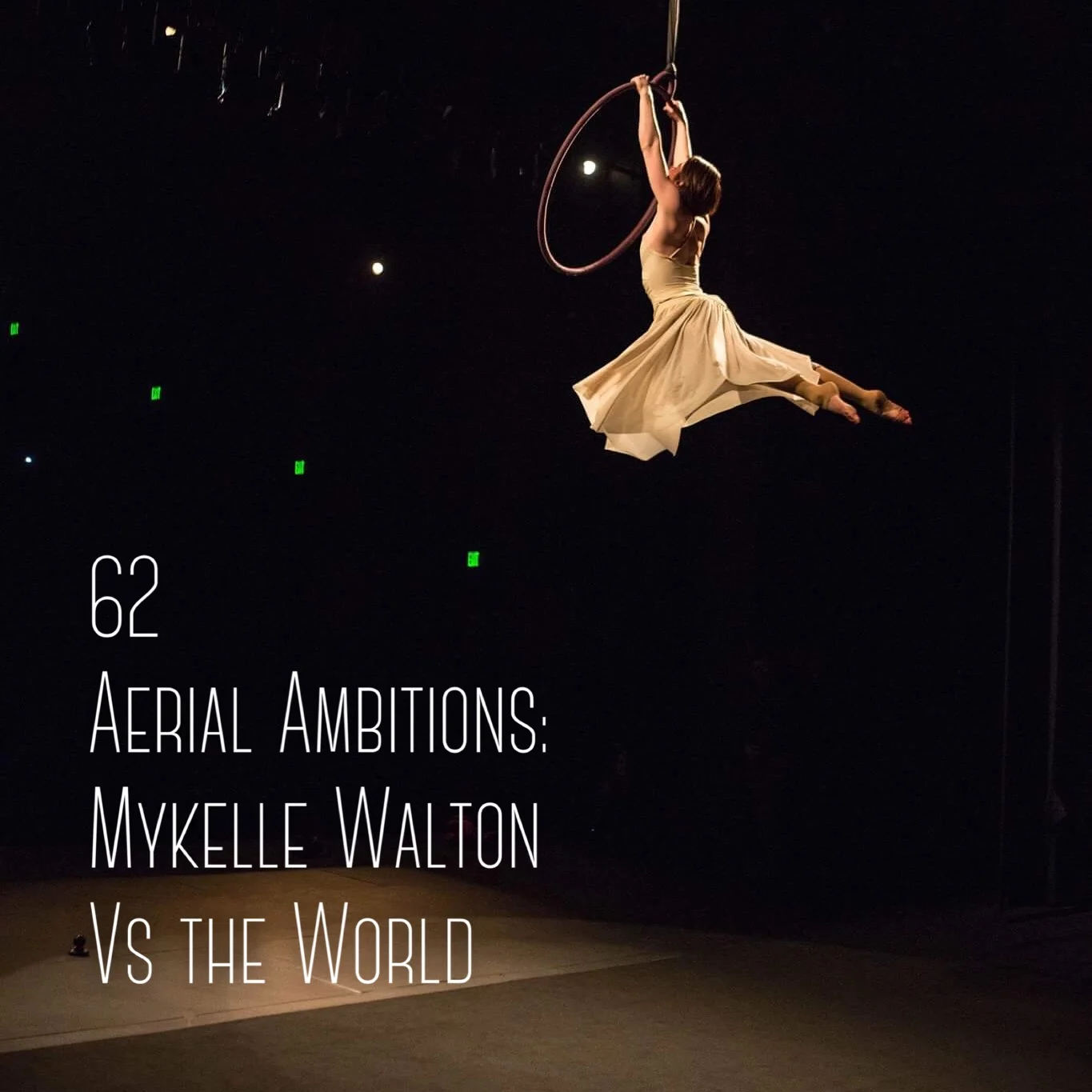 #62 | Aerial Ambitions: Mykelle Walton Vs The World