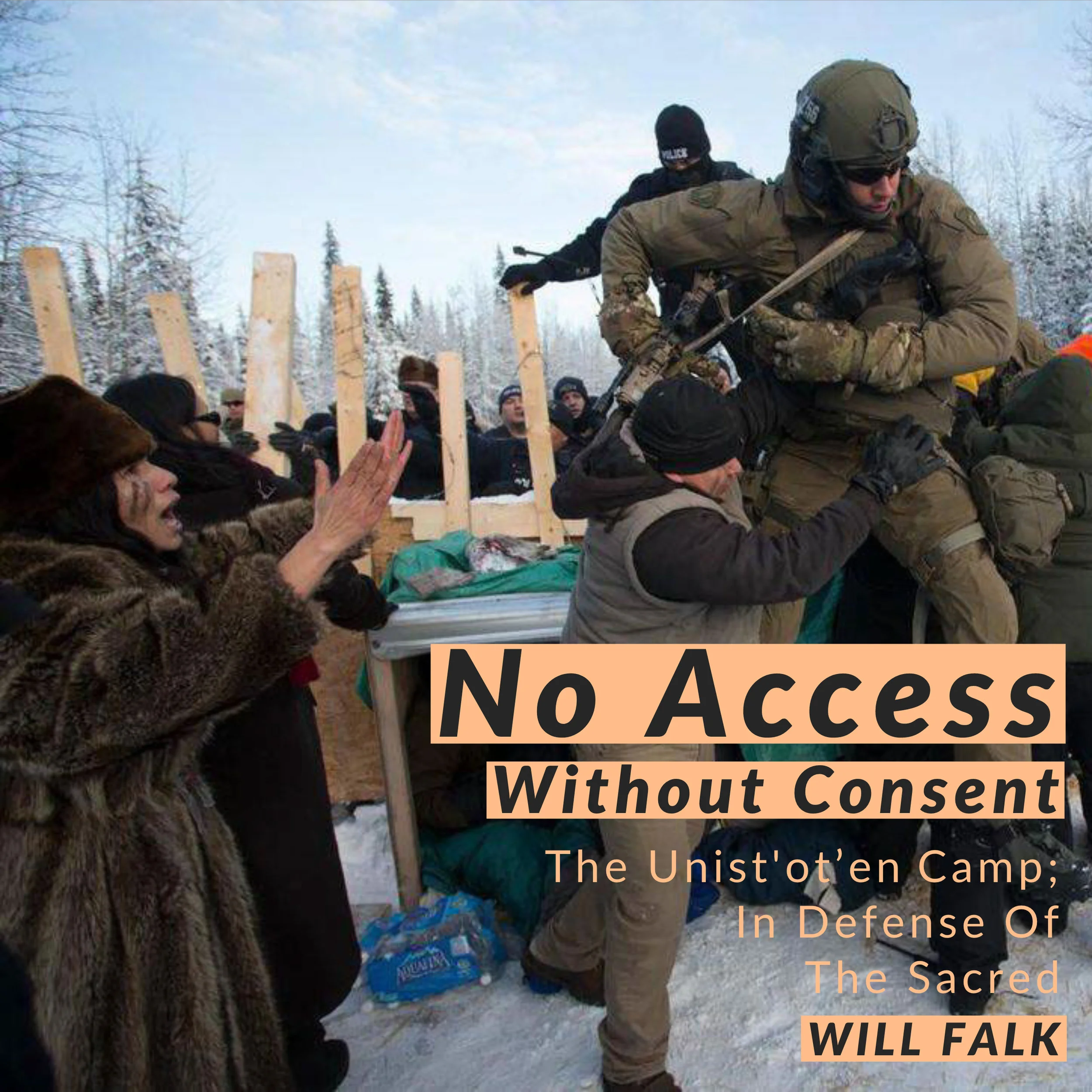 #167 | No Access Without Consent: The Unist'ot’en Camp; In Defense Of The Sacred w/ Will Falk