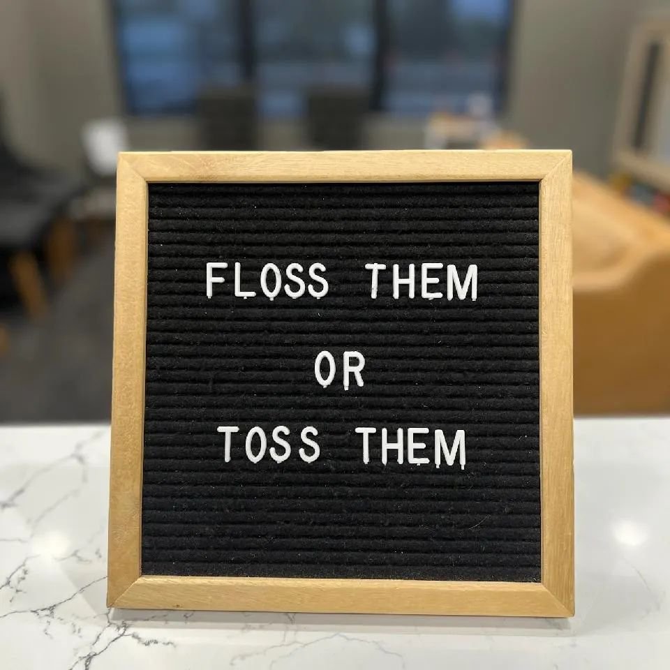 Happy Friday! Don't forget to floss! 😉