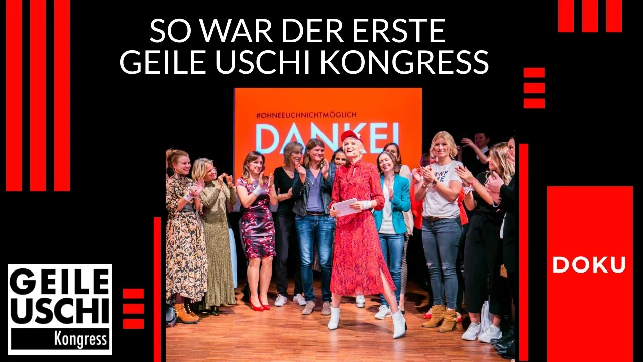 So war der erste GEILE USCHI KONGRESS