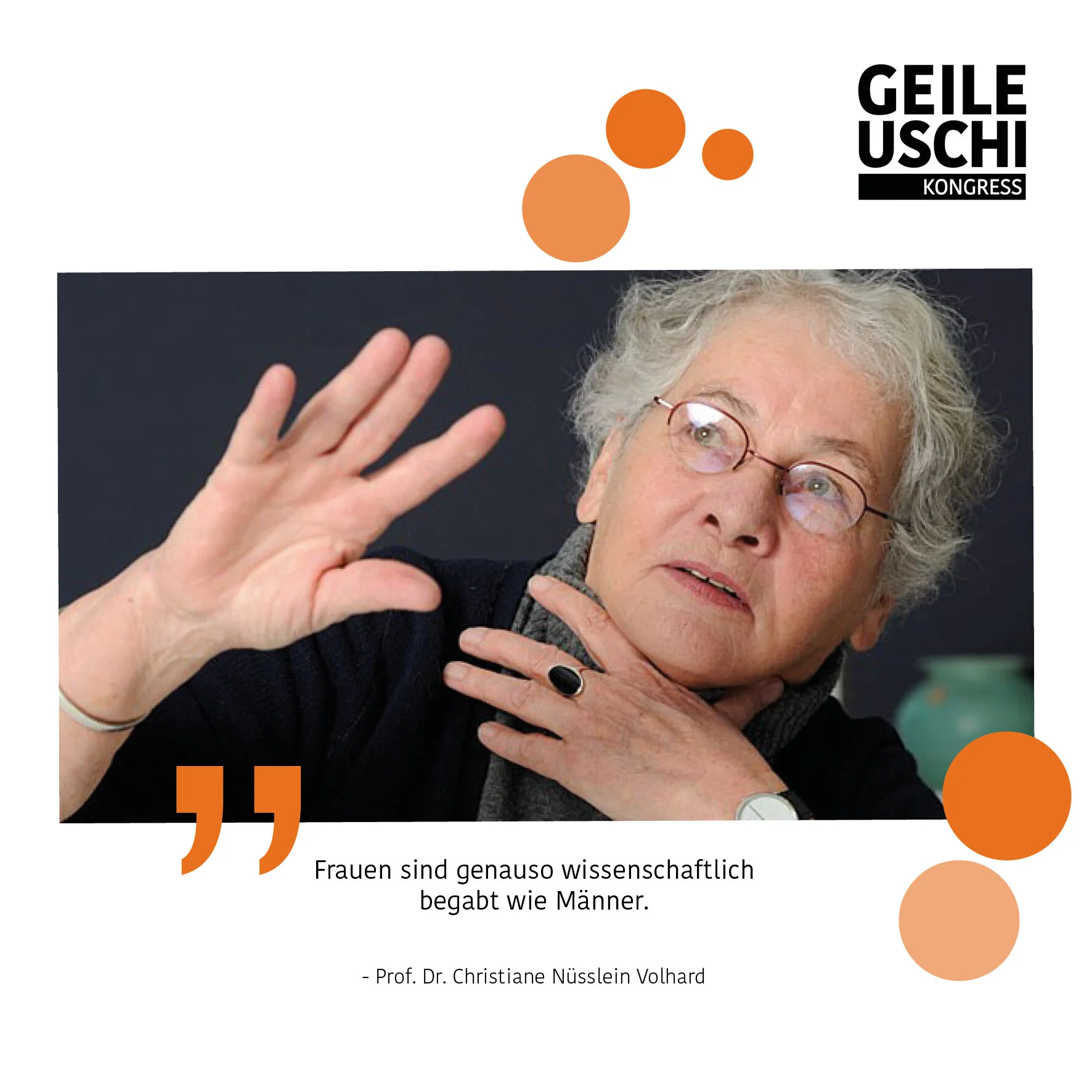 Nobelpreisträgerin Prof. Dr. Christiane Nüsslein-Volhard: Frauen in die Wissenschaft! 