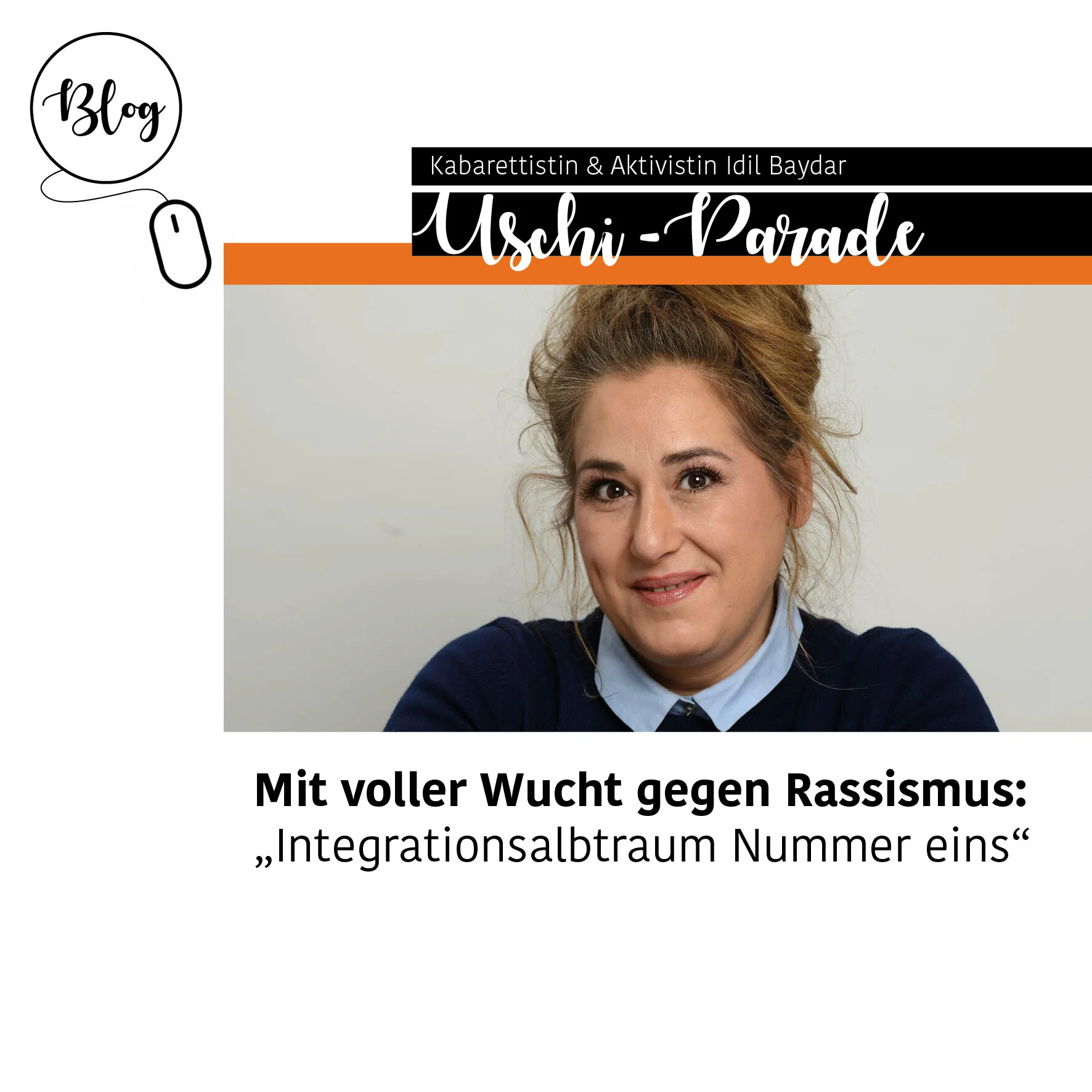 Mit voller Wucht gegen Rassismus:  Idil Baydar