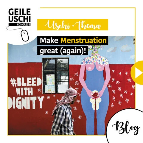 Make Menstruation great (again)