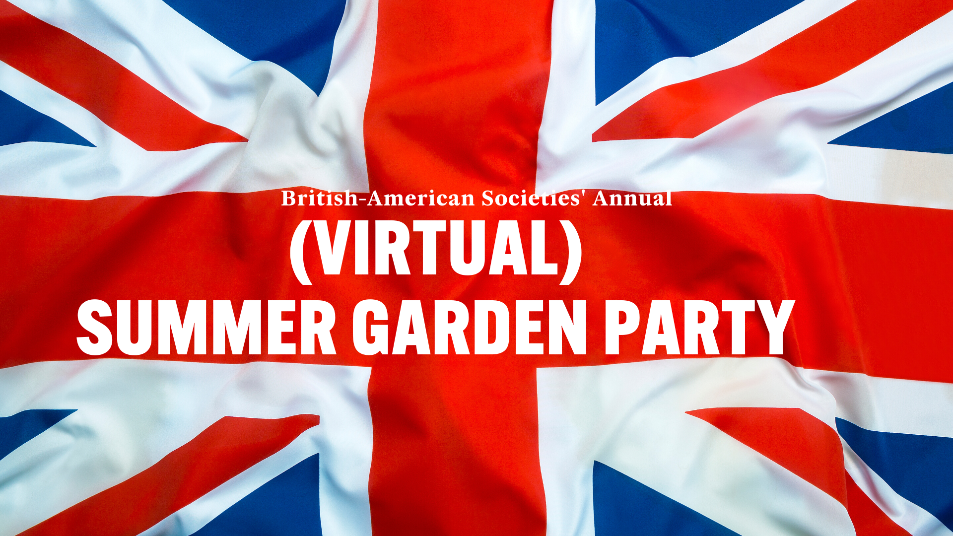 (VIRTUAL) SUMMER GARDEN PARTY