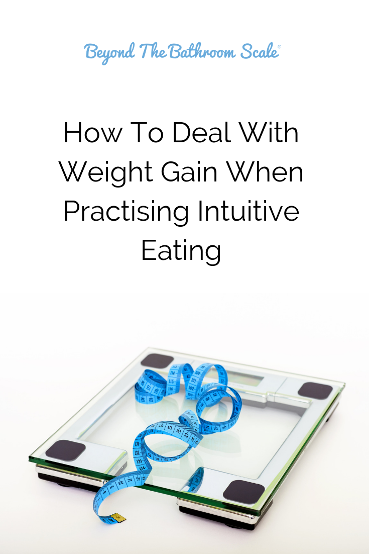 How to deal with weight gain when intuitive eating.png