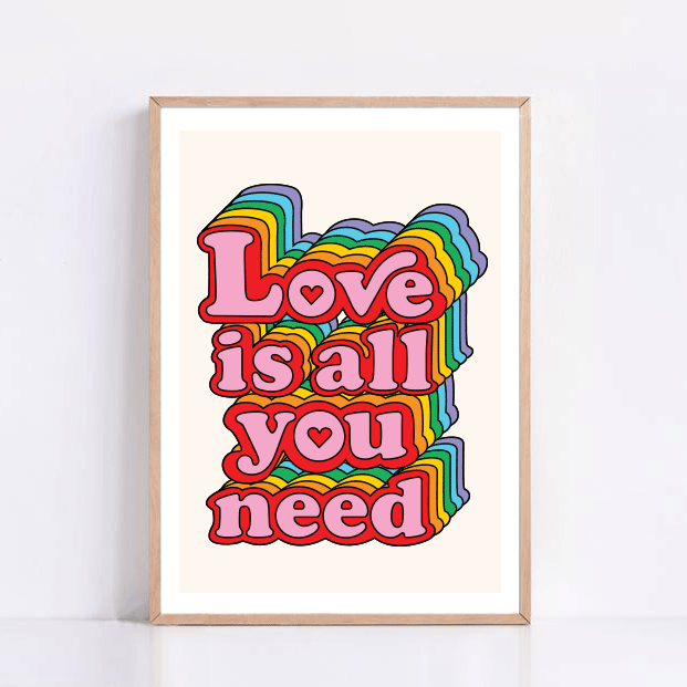 Love Is All You Need Print