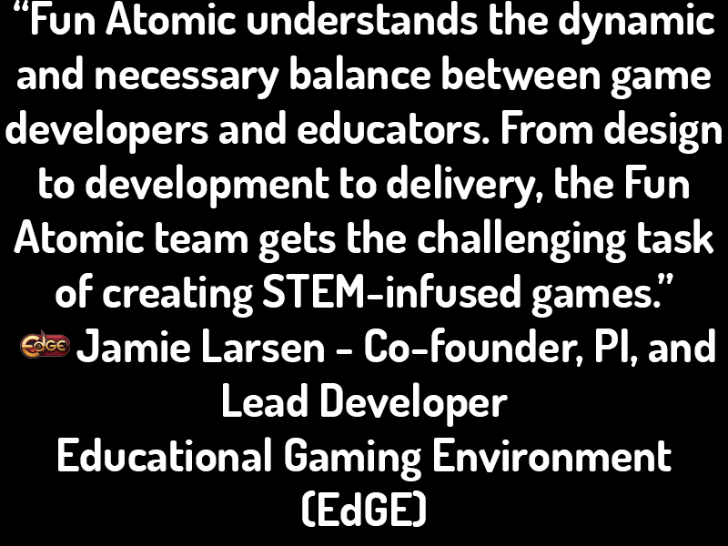 Educational Gaming Environment (EdGE) Testimonial