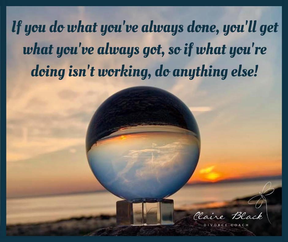 if you do what you've always done....png