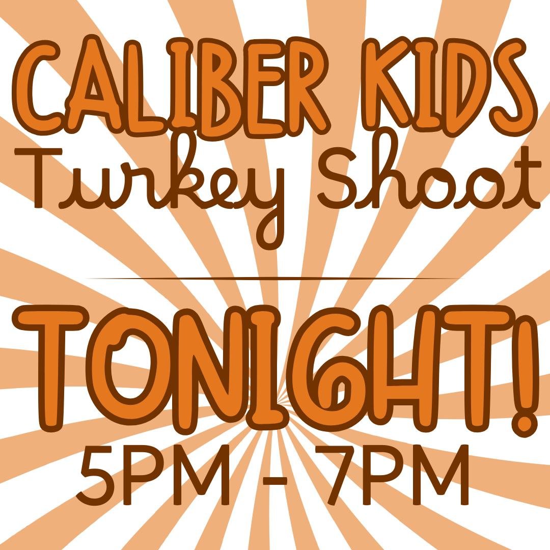 It's not too late to register for the Caliber Kids Turkey Shoot happening TONIGHT!🦃
Your child will craft and color their own unique turkey and then put their marksmanship to the test where they can safely &quot;shoot&quot; at their turkeys using Ne