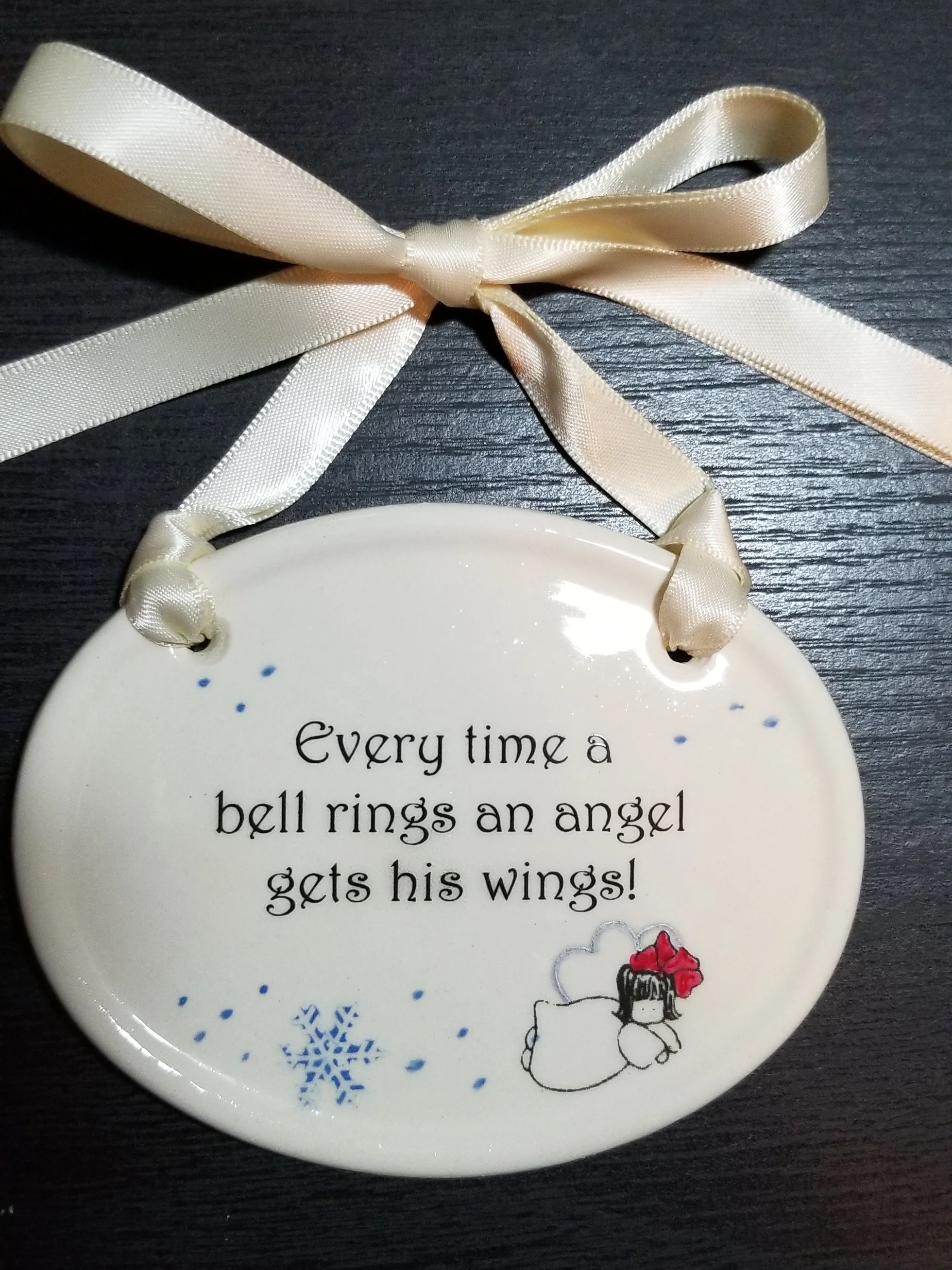 Every Time a Bell Rings an Angel gets His Wings!