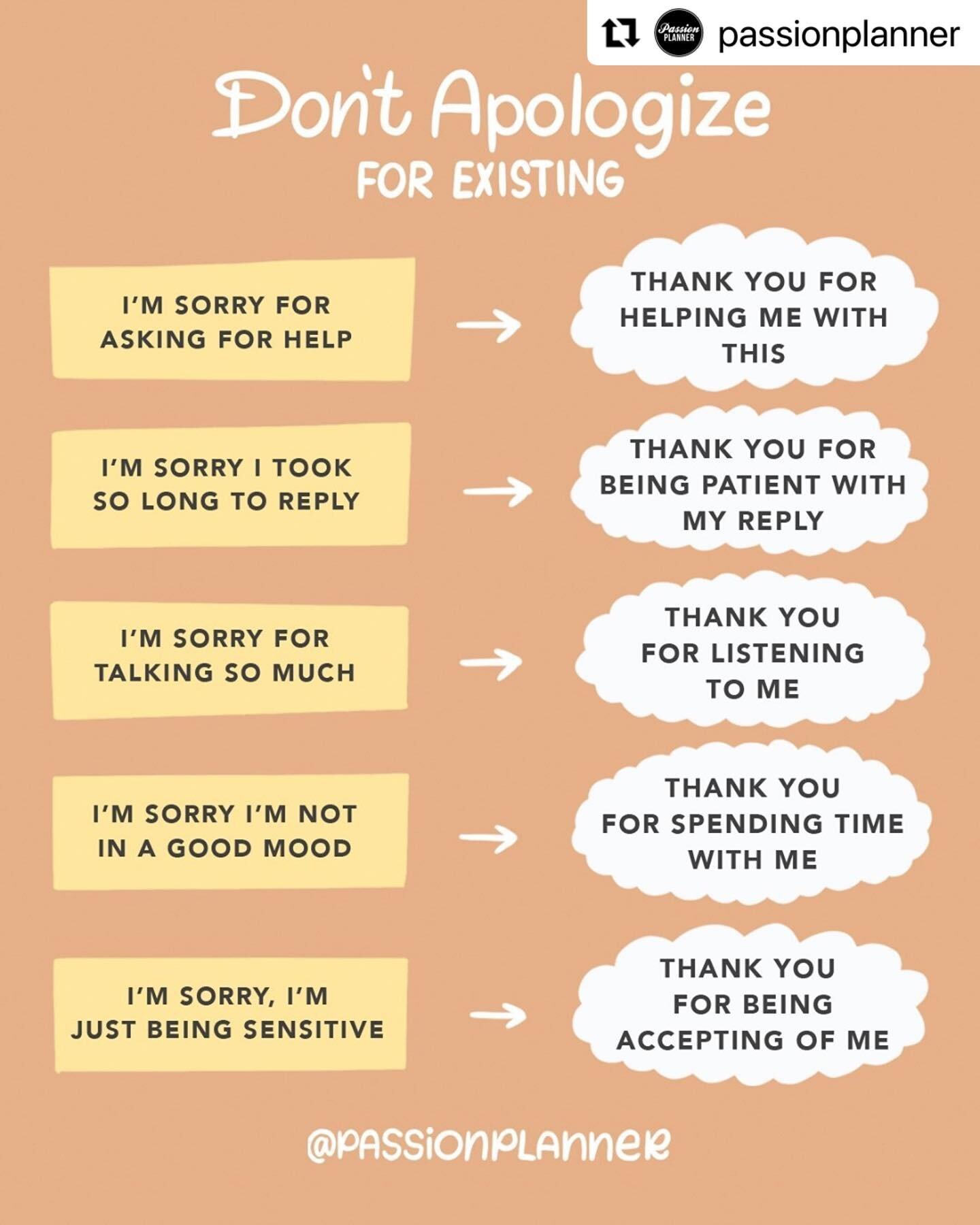 Thank you @passionplanner for today's post on #MentalHealthMonday! An important reminder that we don't need to apologize for being human, and saying &quot;thank you&quot; instead can be a powerful rephrase. 

Reposted caption below: 

&quot;There's a