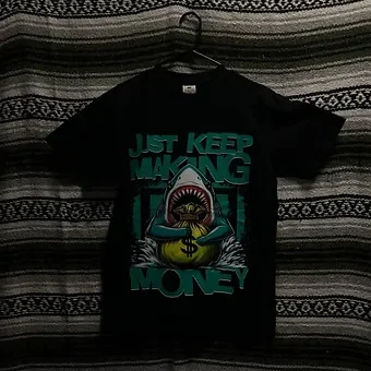 Just Keep Making Money T-Shirt