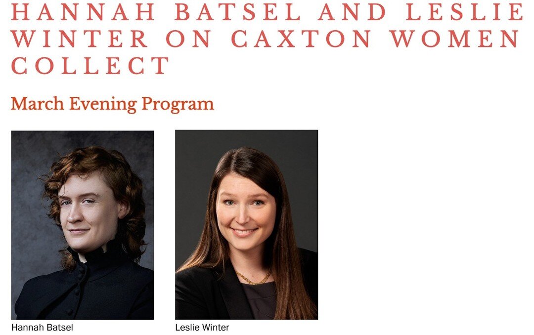 Tune in with Leslie Winter and ABH Board Member Hannah Batsel on Caxton Women Collect on March 30th, for free on Zoom at 6:30 PM CT/7:30 PM ET, or for free live attendance at the Union League Club beginning with a social period at 5:30 PM CT.

Regist