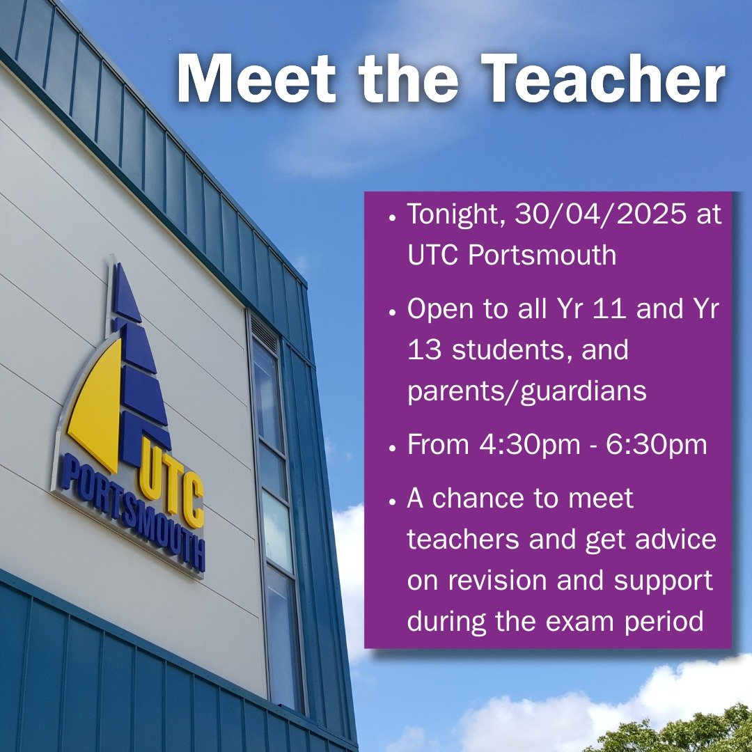 Reminder that our Meet the Teacher event is taking place tonight at UTC Portsmouth from 4:30pm to 6:30pm.
This event is open to all Year 11 and Year 13 students and their parents or guardians - a valuable opportunity to meet with some of our teacher