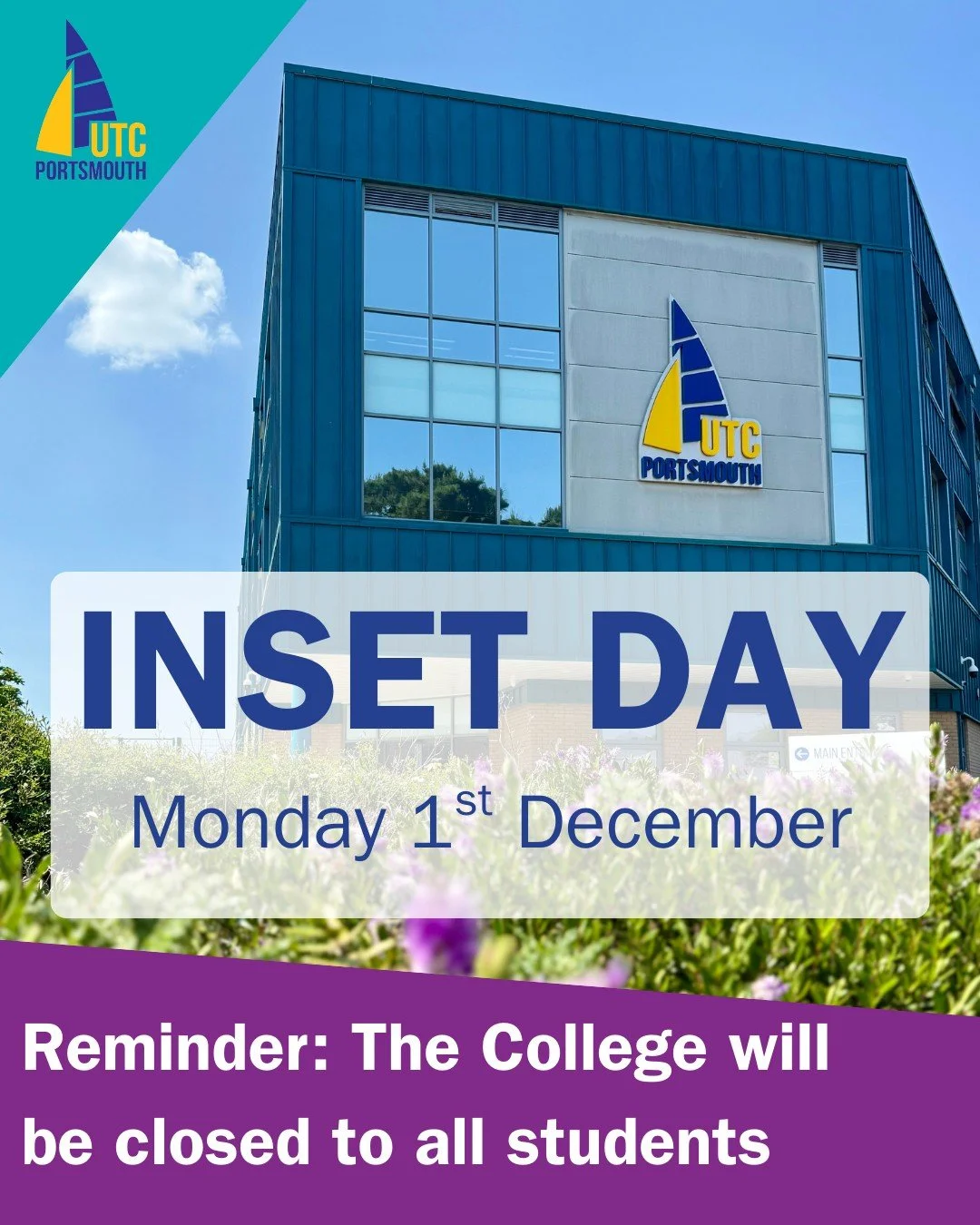 🔔 Reminder: INSET Day on Monday 1st December.

UTC Portsmouth will be closed to all students this Monday 1st December. 

The college will be open again as usual on Tuesday 2nd December.

#INSET #CollegeClosed