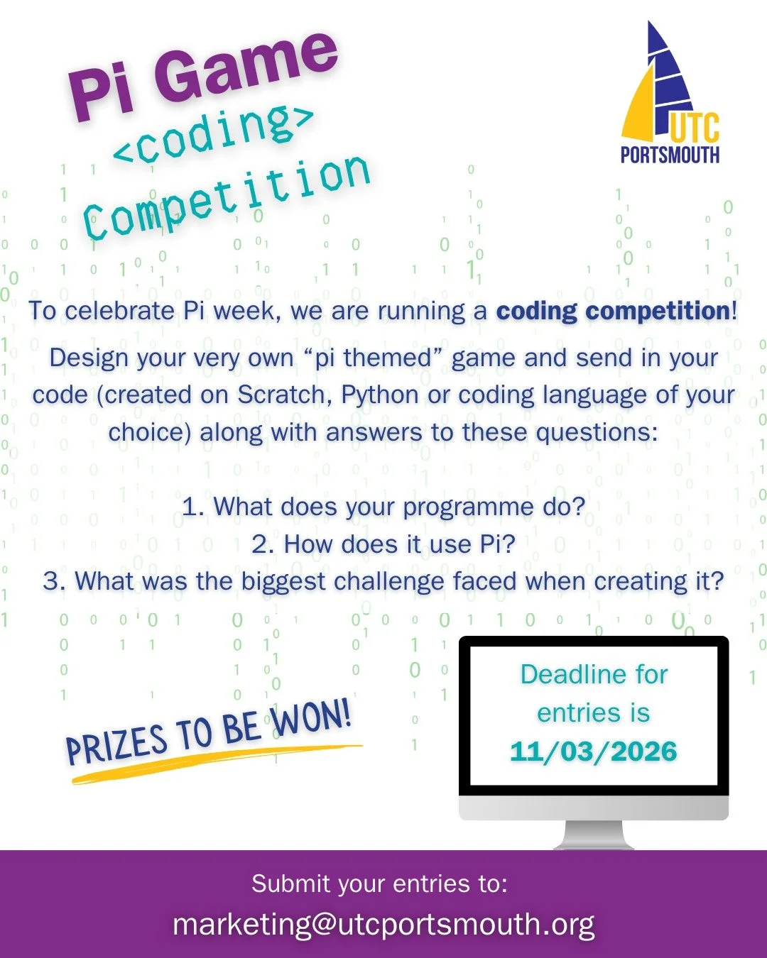 Pi Game Coding Competition - Now Open

As part of Pi Week at UTC Portsmouth, we&rsquo;re launching our Pi Game Coding Competition.

The challenge:
Design and build your own Pi-themed game using Scratch, Python, or a coding language of your choice.

S