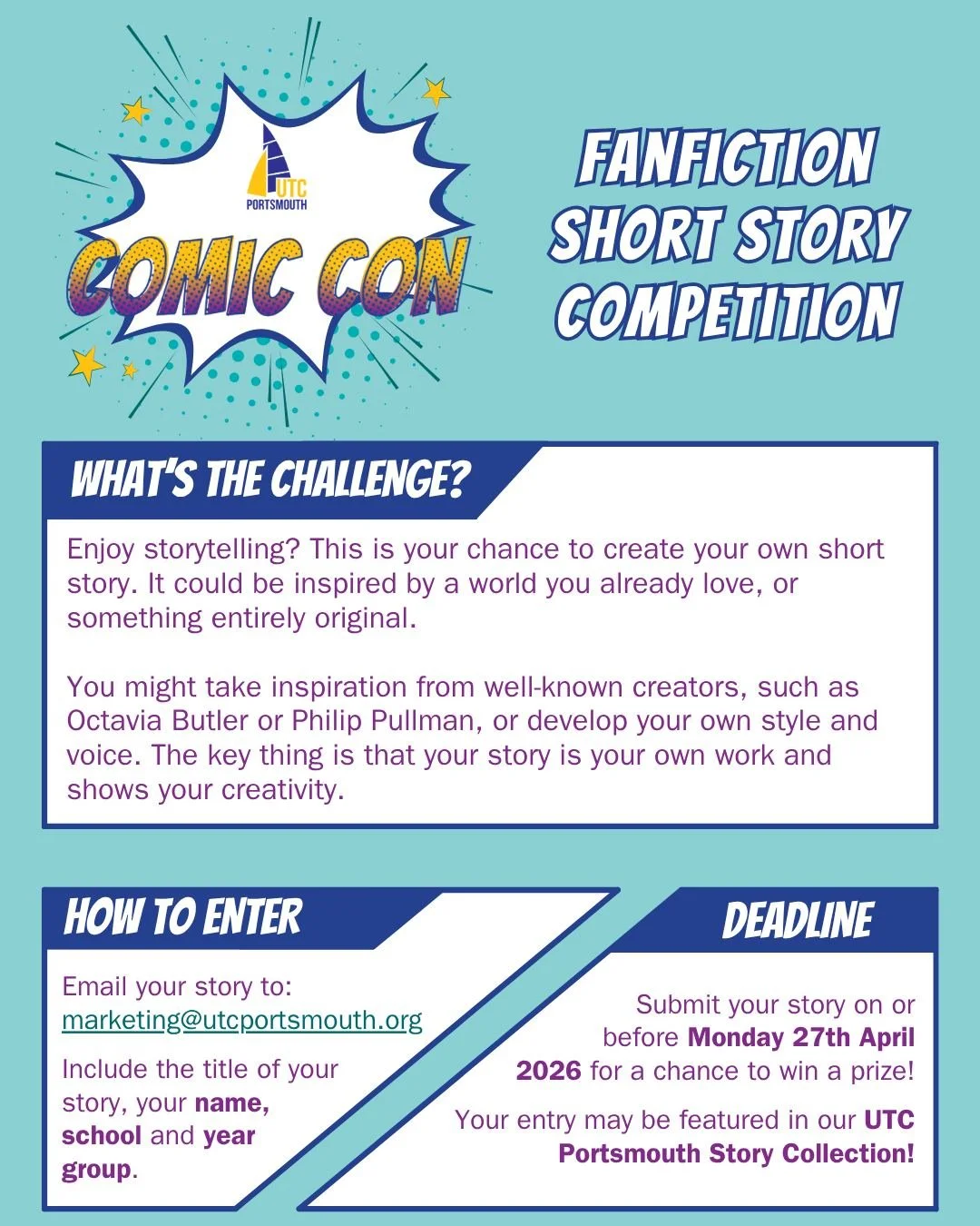 Calling all storytellers!

We are launching our UTC Portsmouth Comic Con Fanfiction Short Story Competition.

If you enjoy writing, this is your chance to create your own short story. Take inspiration from a world you love or build something complete