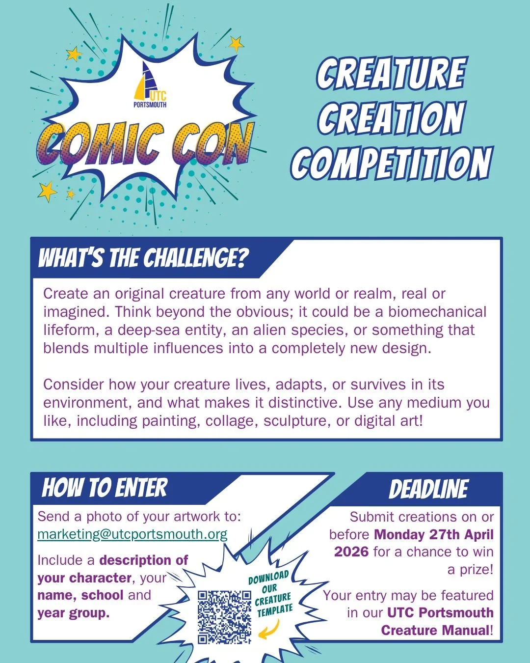 Calling all artists!

We are launching our UTC Portsmouth Comic Con Creature Creation Competition.

Design an original creature from any world or realm, real or imagined. This could be a biomechanical lifeform, a deep-sea entity, an alien species, or