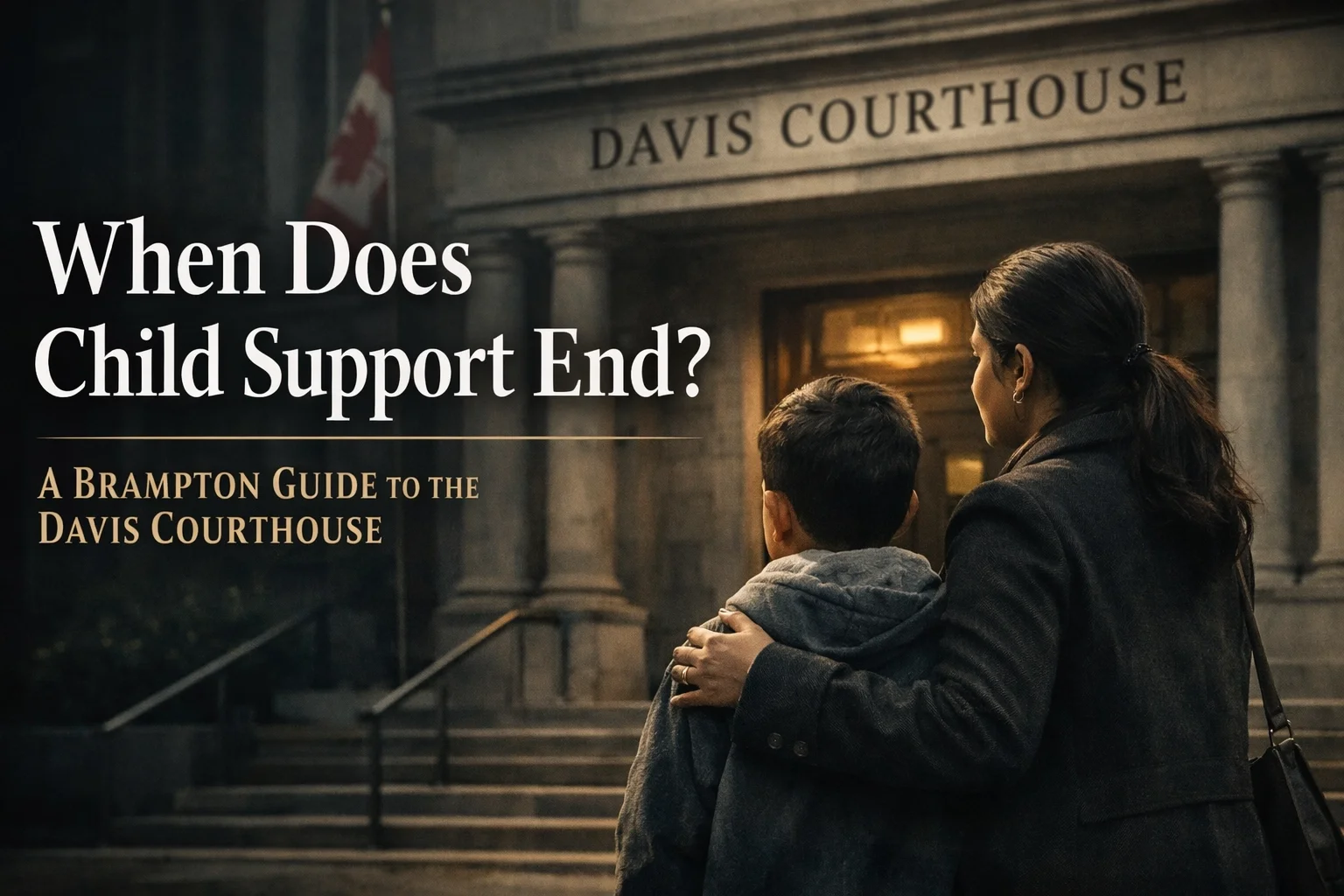 Brampton family lawyer guide to child support termination and the Davis Courthouse.