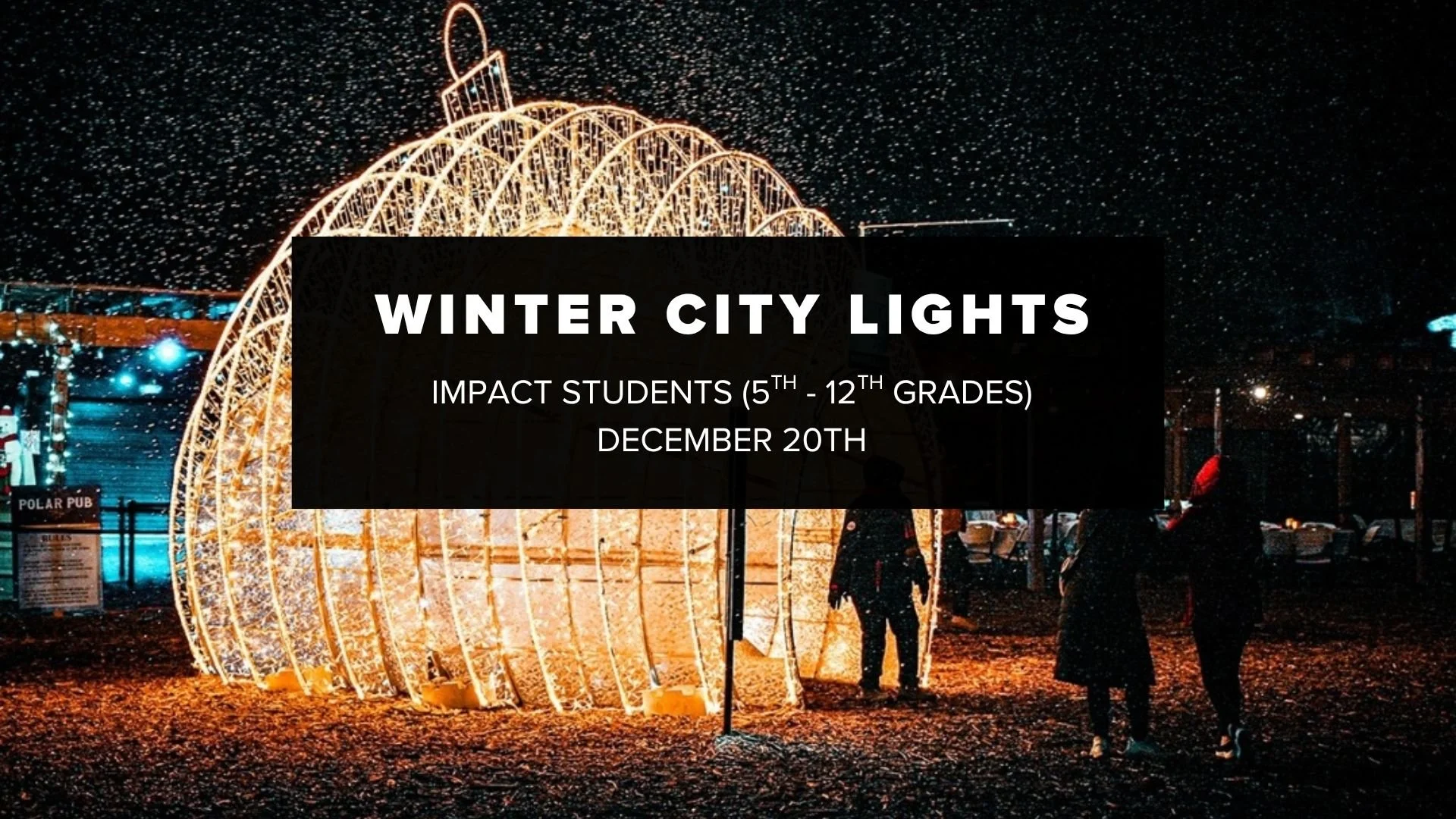 Student Event - Winter City Lights
